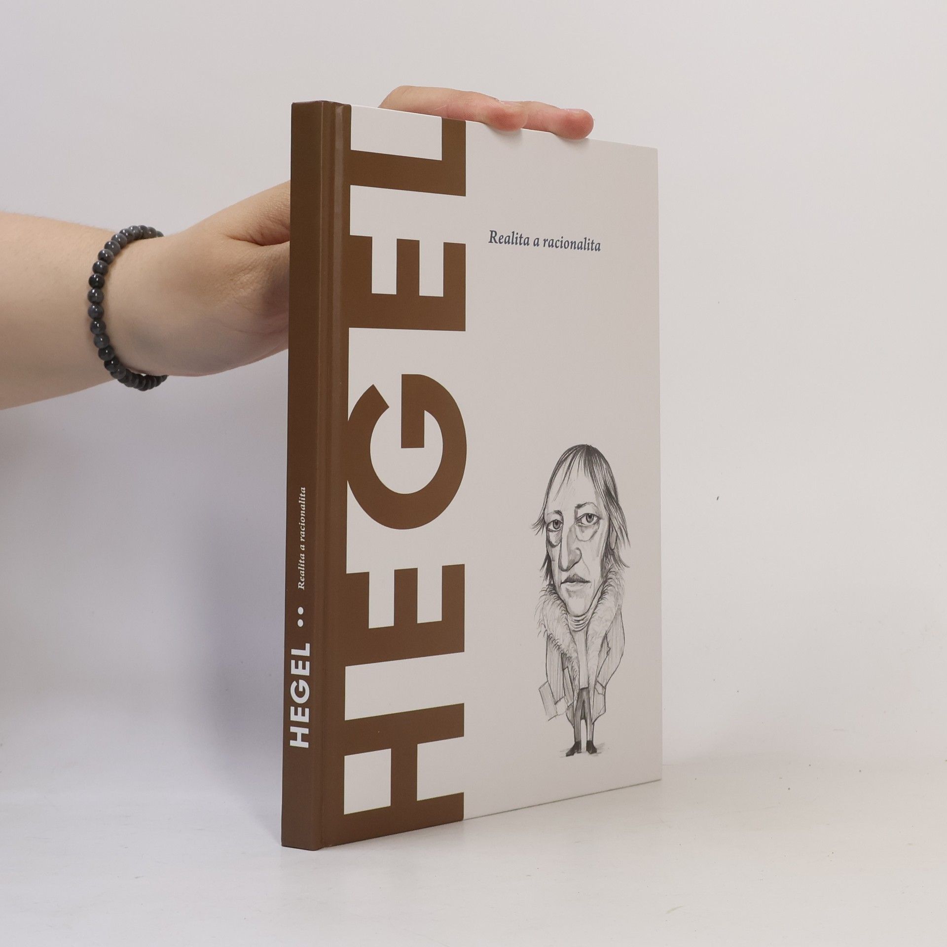 Autorenkollektiv Hegel. Realita a racionalita
