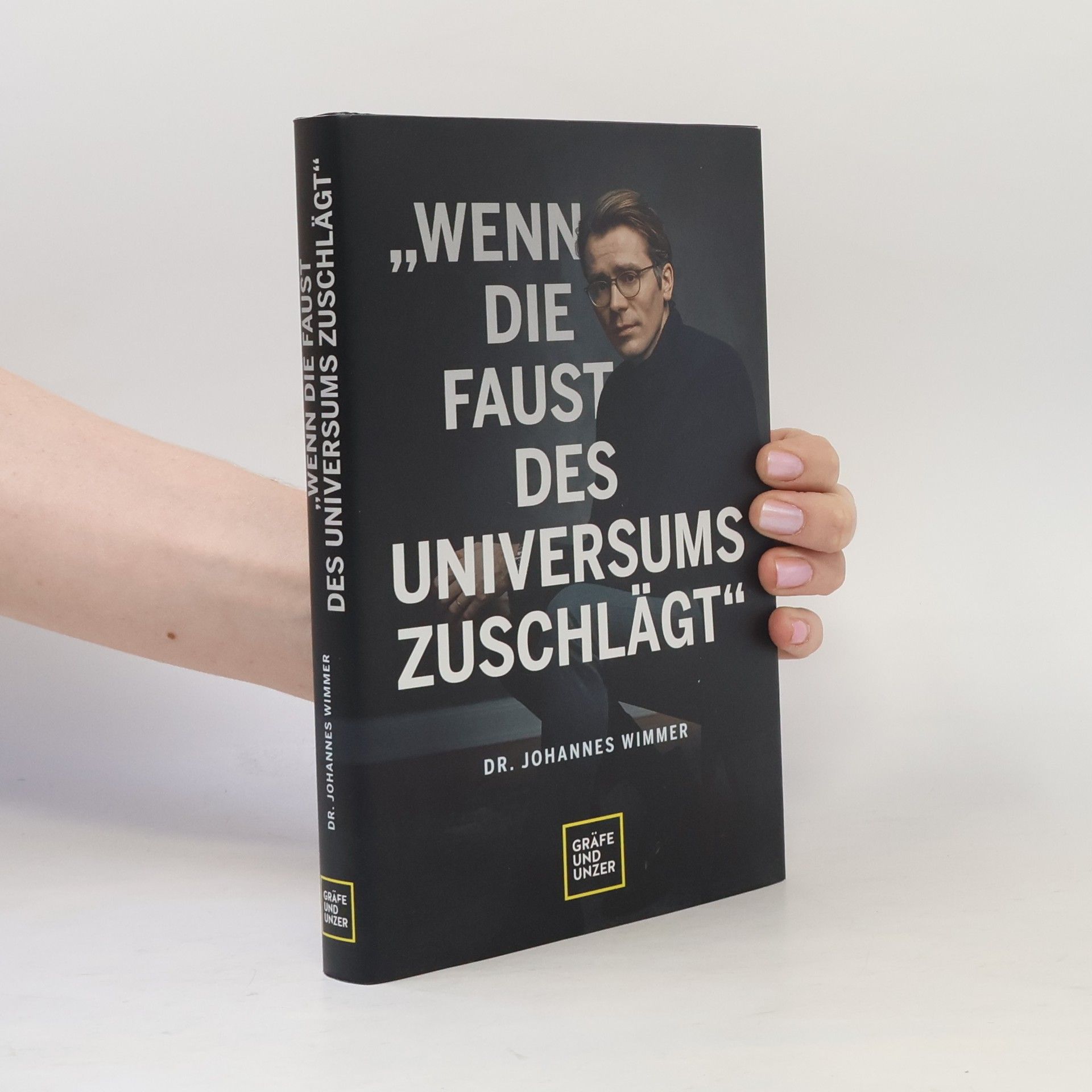 Johannes Wimmer Wenn die Faust des Universums zuschlägt