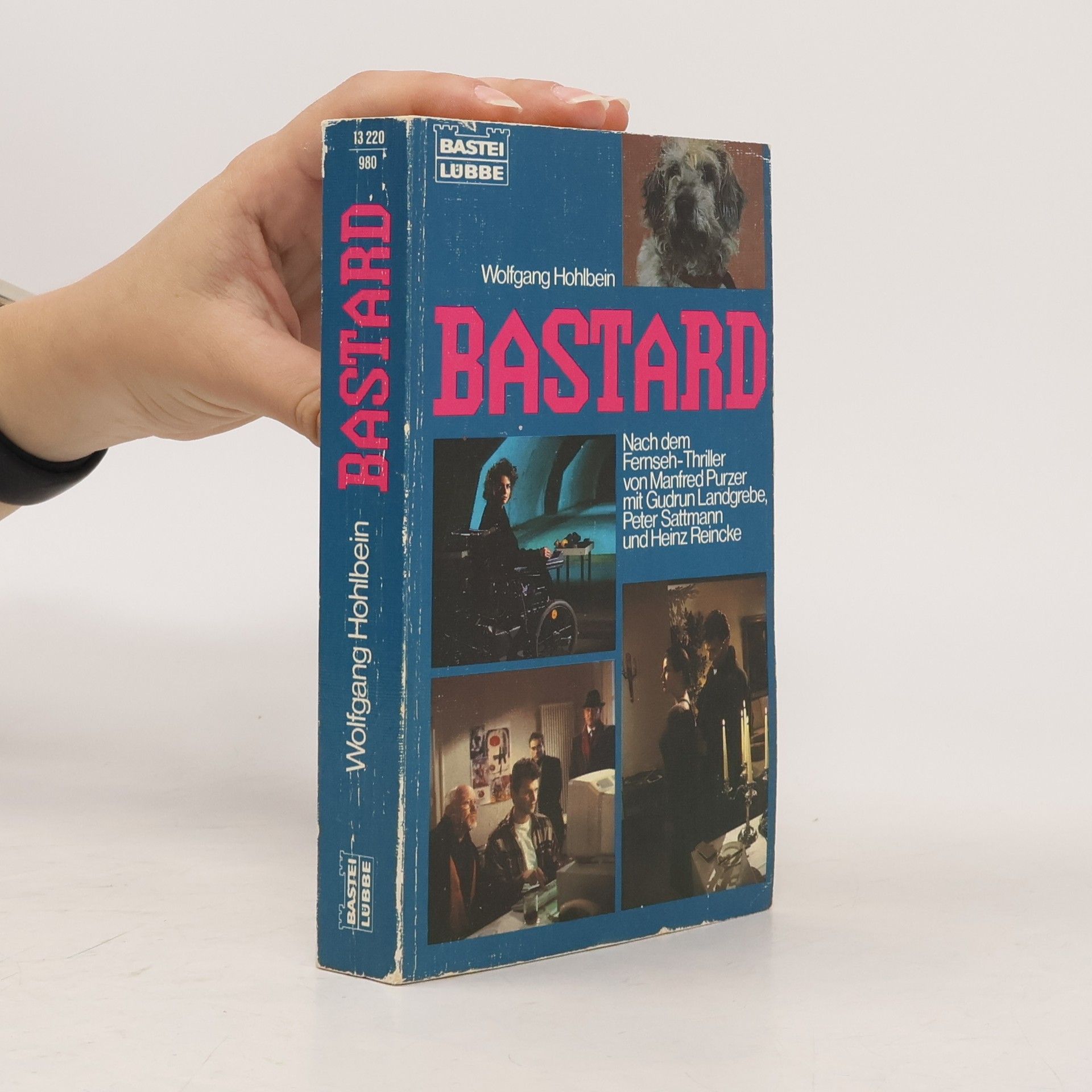 Wolfgang Hohlbein Bastard. Nach dem Fernseh-Thriller von Manfred Purzer