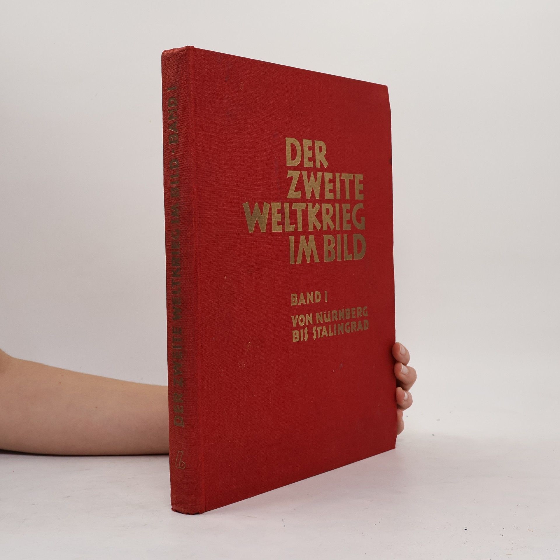 Autorenkollektiv Der zweite Weltkrieg im Bild. Band I.