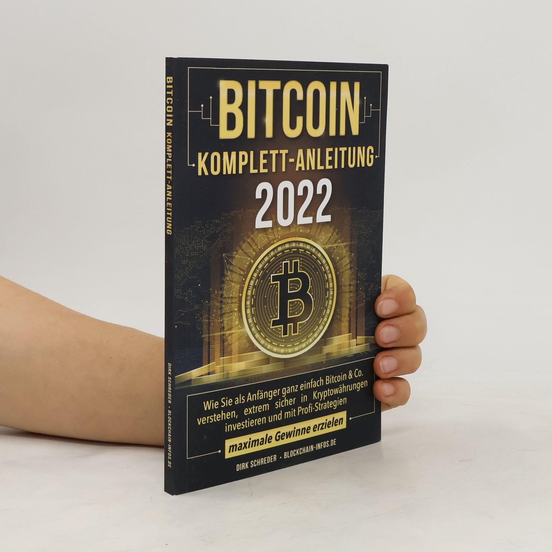 Dirk Schreder Bitcoin Komplett-Anleitung