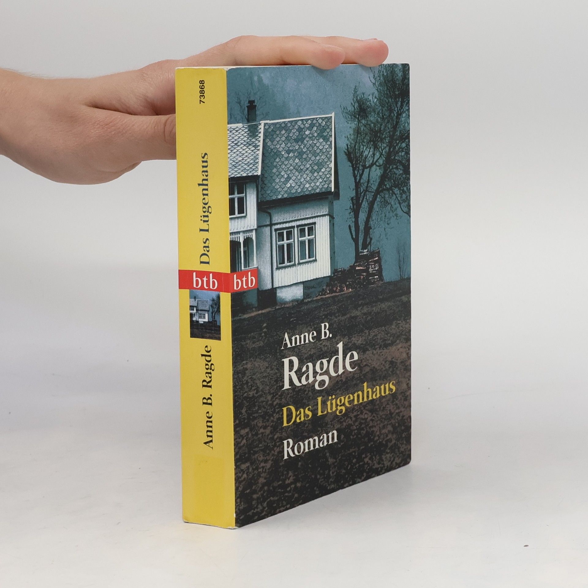 Anne B. Ragde Das Lügenhaus