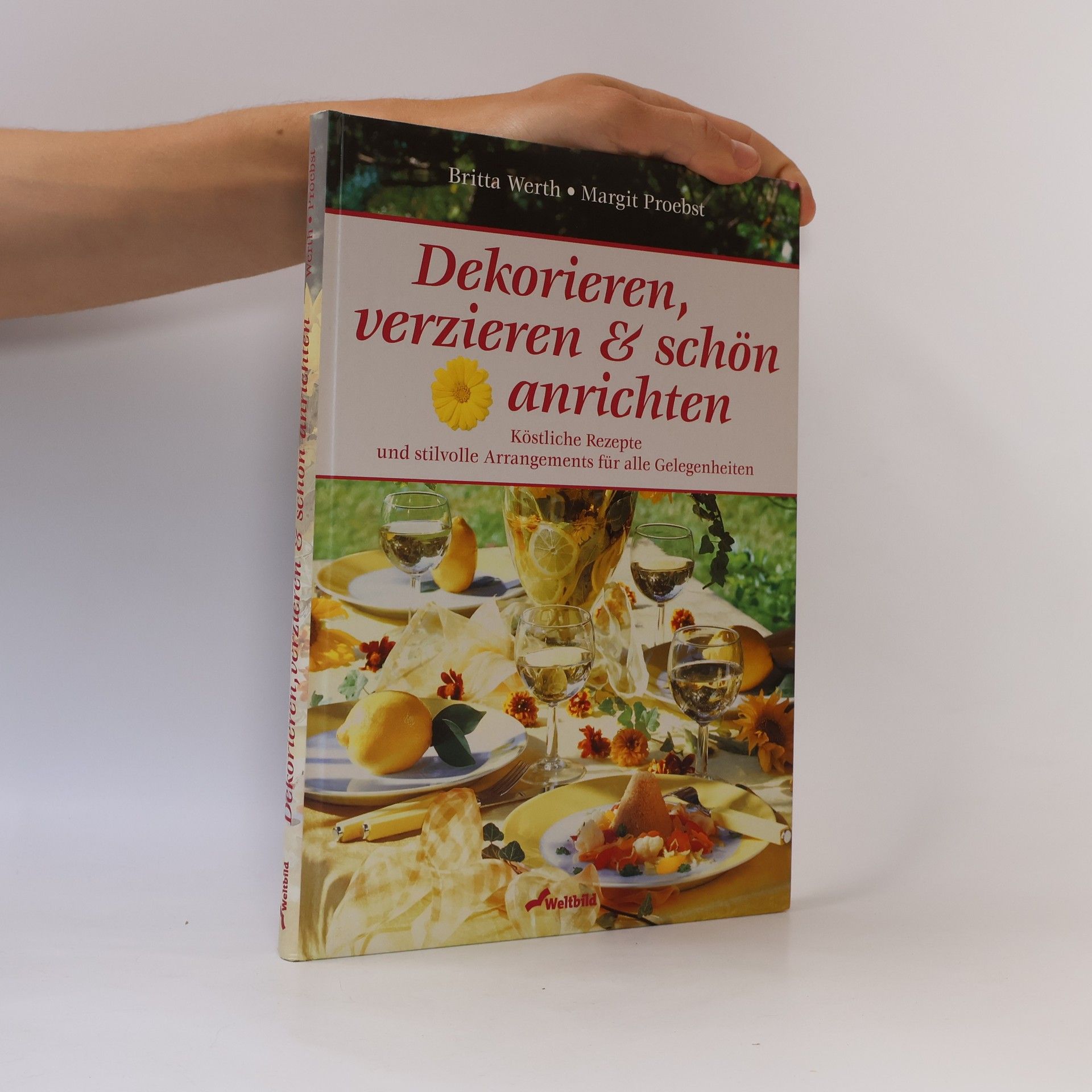 Britta Werth Dekorieren, verzieren & schön anrichten
