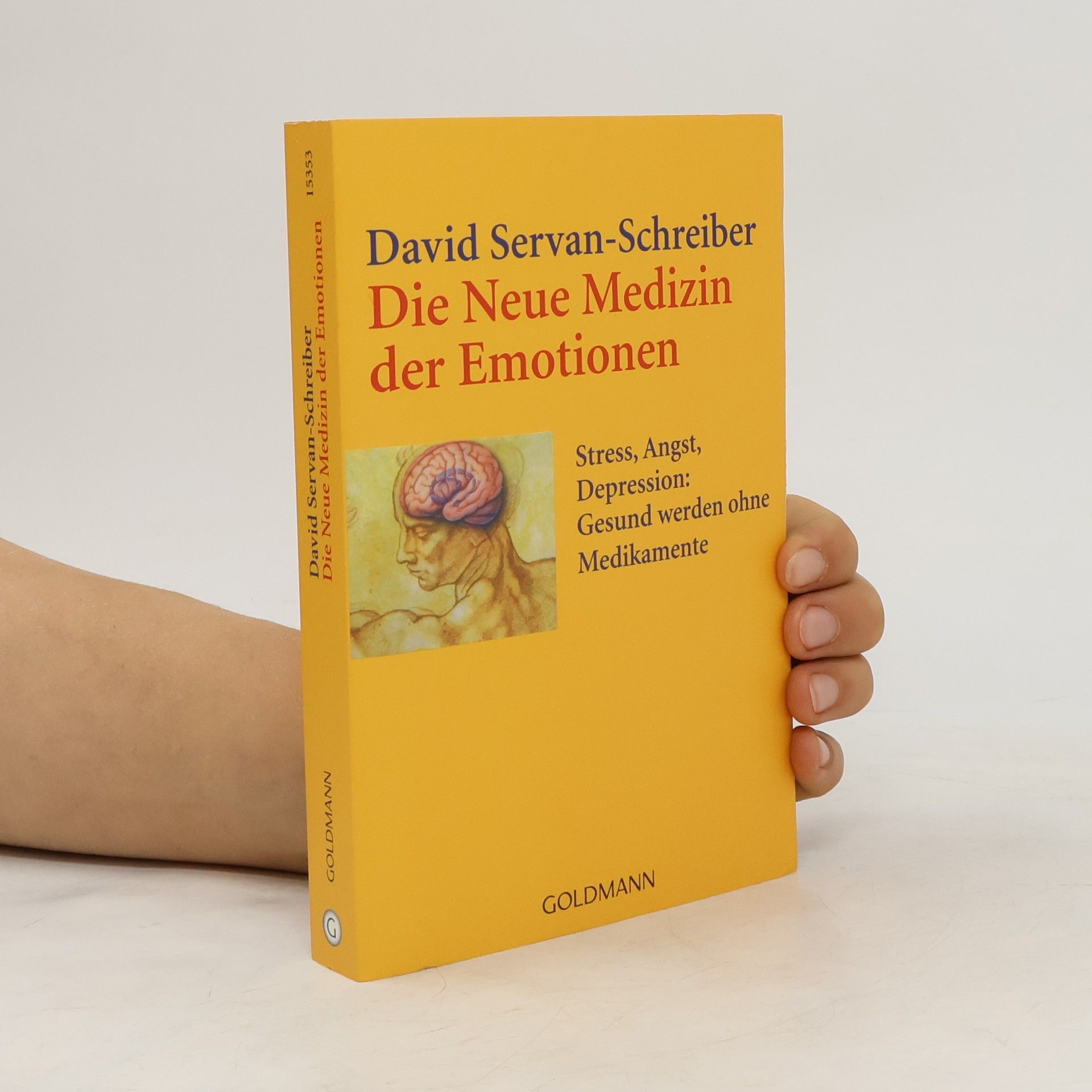 David Servan Schreiber Die neue Medizin der Emotionen