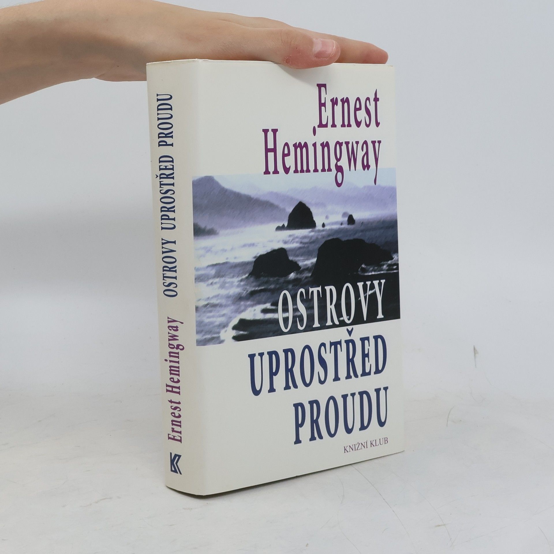 Ernest Hemingway Ostrovy uprostřed proudu
