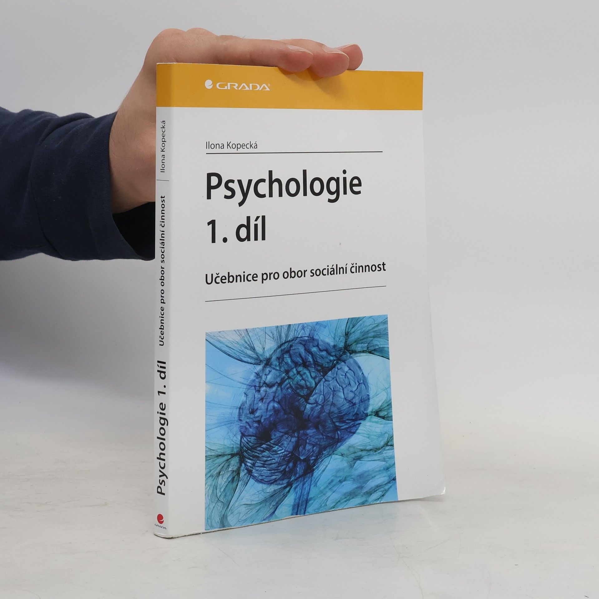 Ilona Kopecká Psychologie : učebnice pro obor sociální činnost. 1. díl