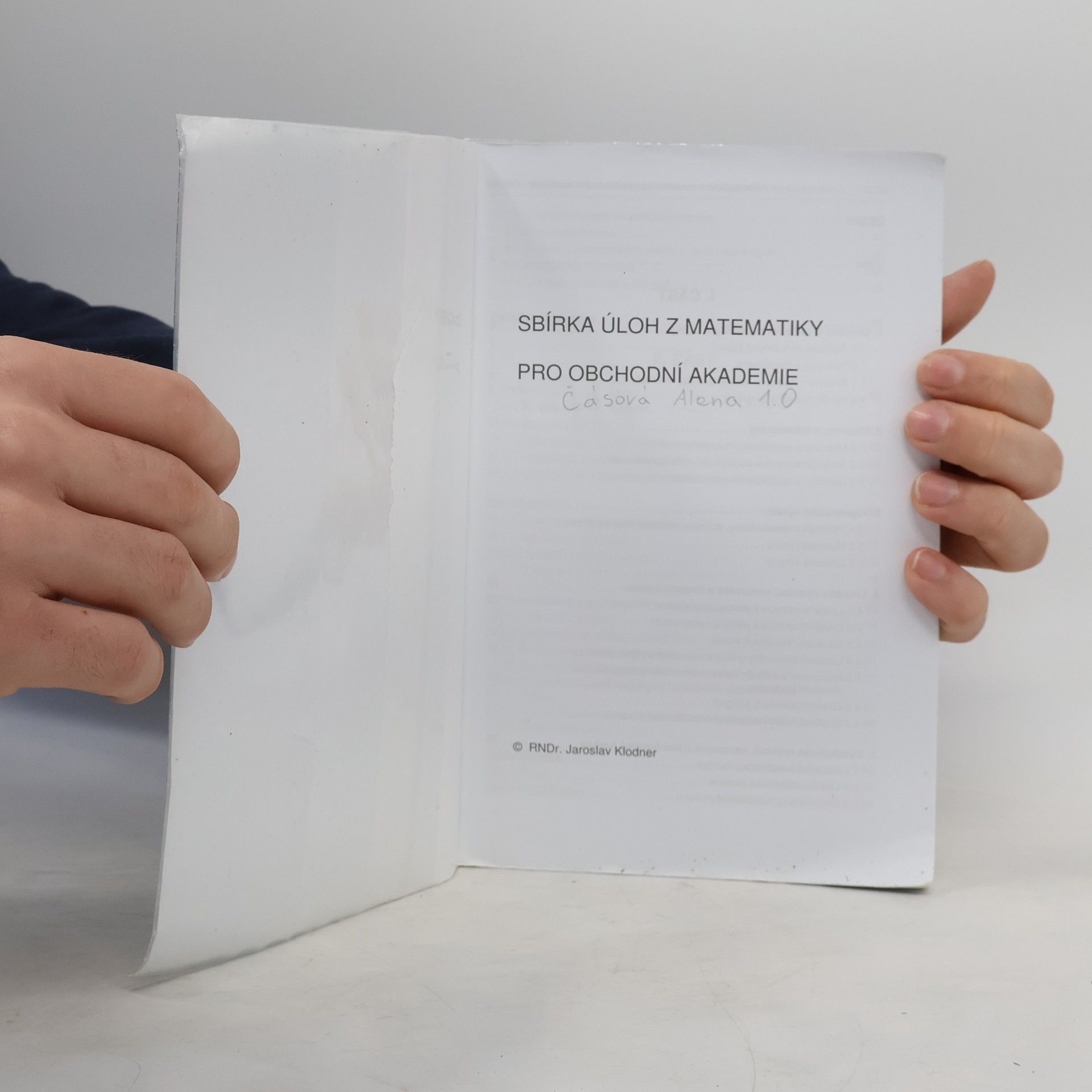 Jaroslav Klodner Sbírka úloh z matematiky pro obchodní akademie a střední odborné školy