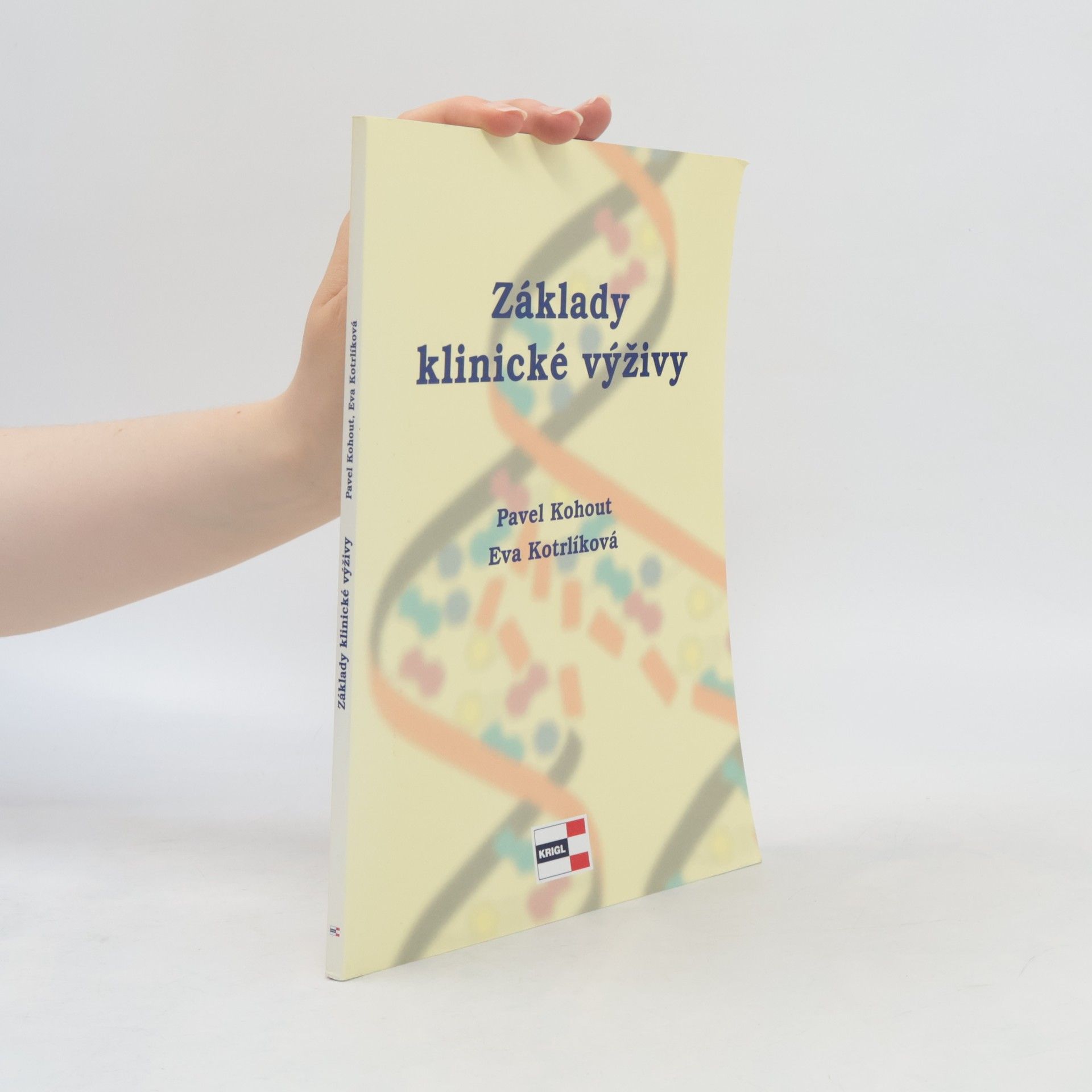 Eva Kotrlíková Základy klinické výživy