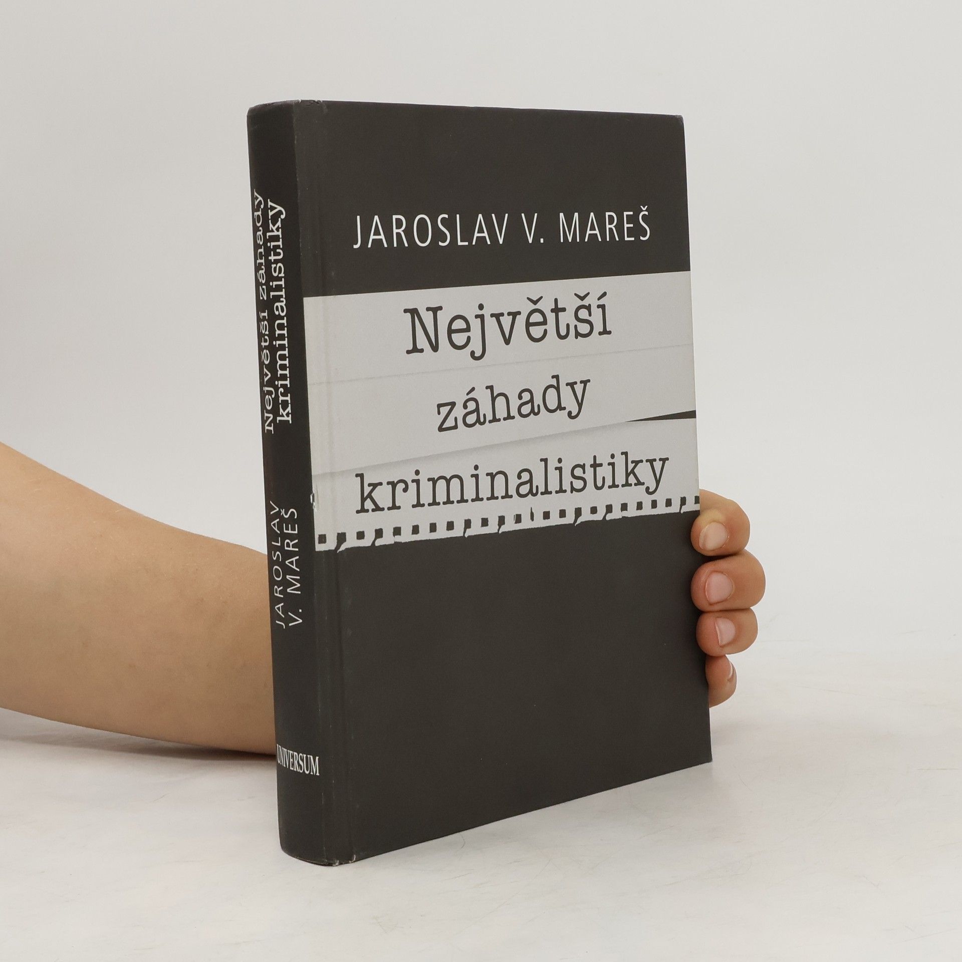 Jaroslav V. Mareš Největší záhady kriminalistiky