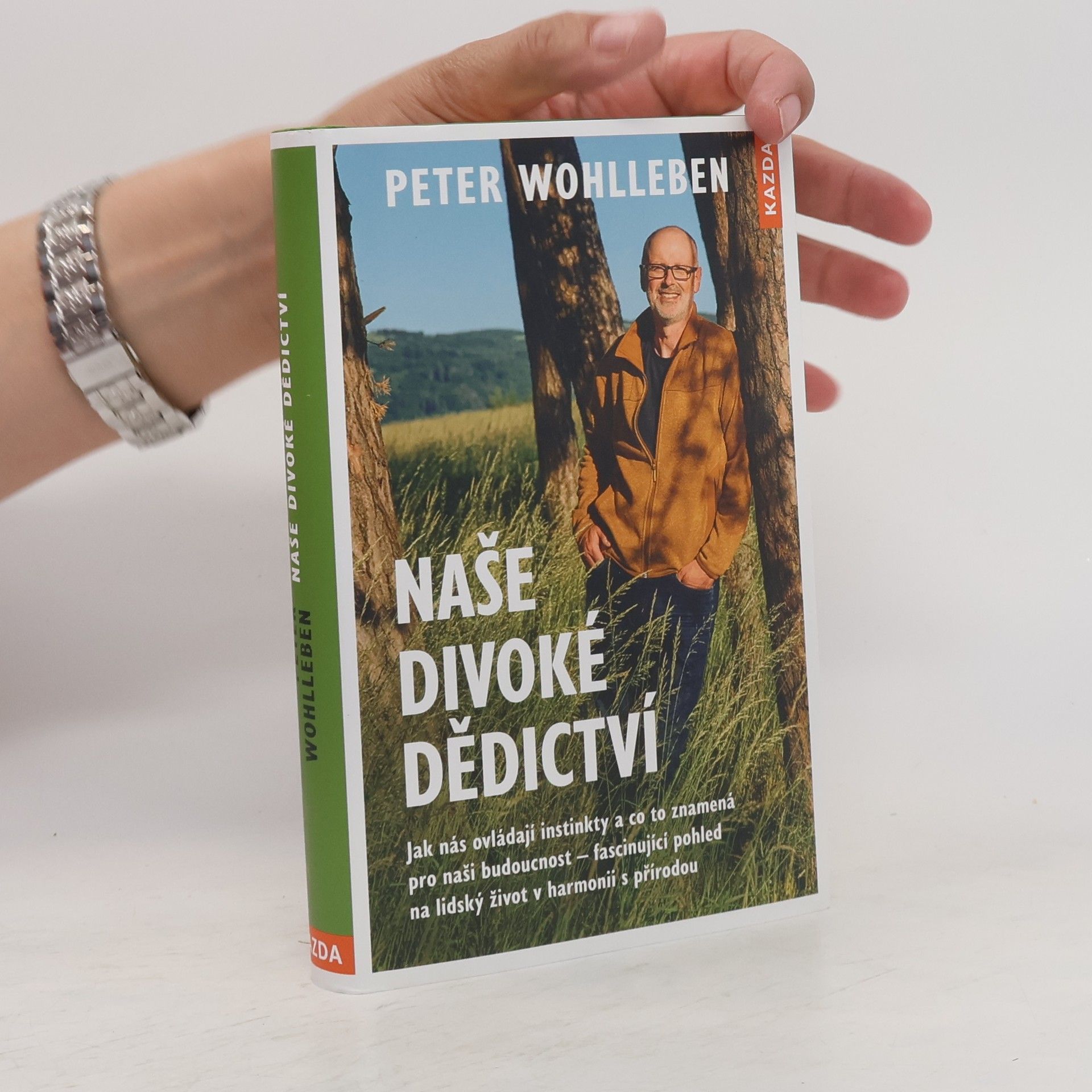 Peter Wohlleben Naše divoké dědictví