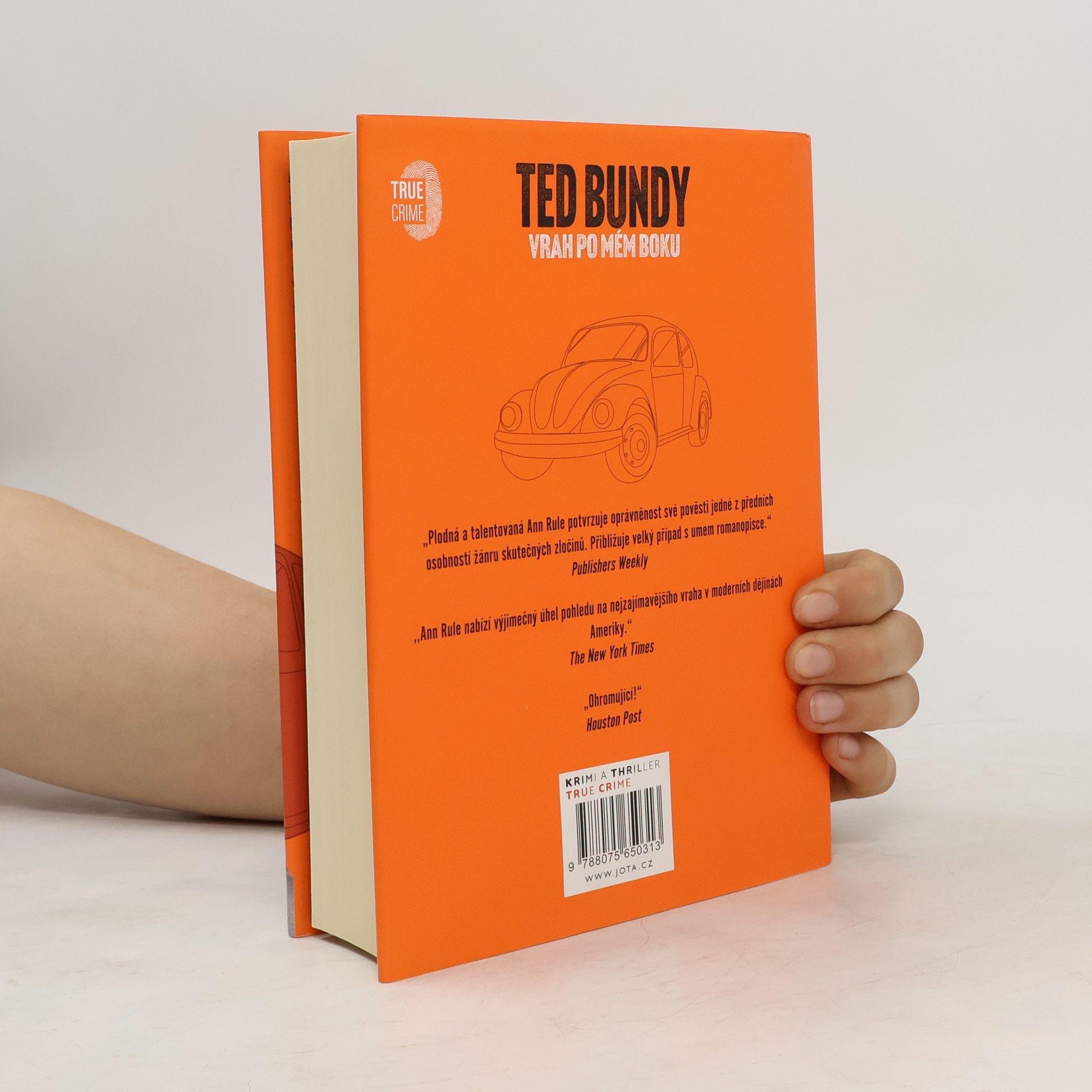 Ann Rule Ted Bundy. Vrah po mém boku