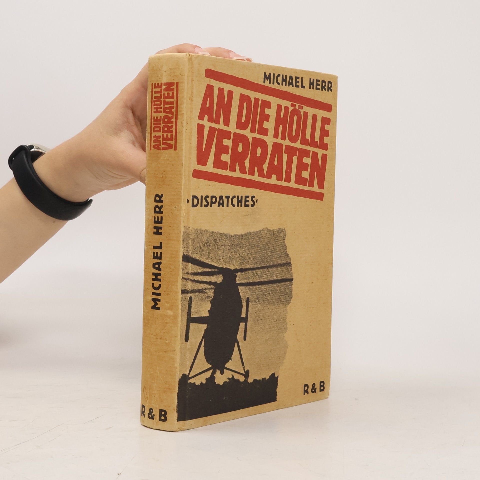 Michael Herr An die Hölle verraten