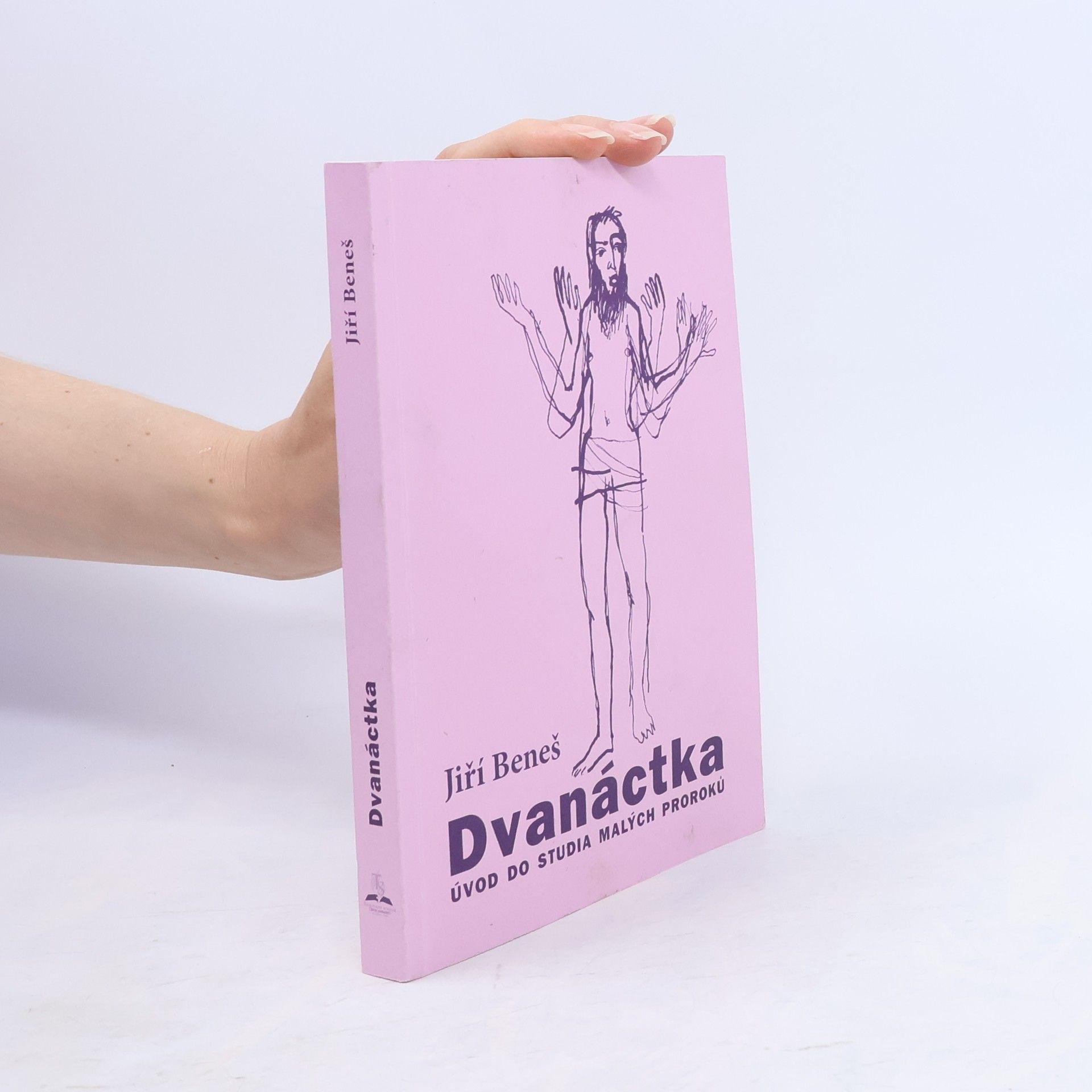 Jiří Beneš Dvanáctka. Úvod do studia Malých proroků
