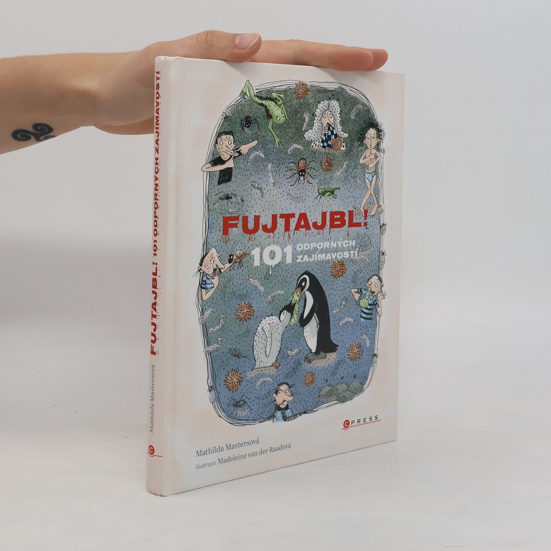 Madeleine van der Raad Fujtajbl! 101 odporných zajímavostí