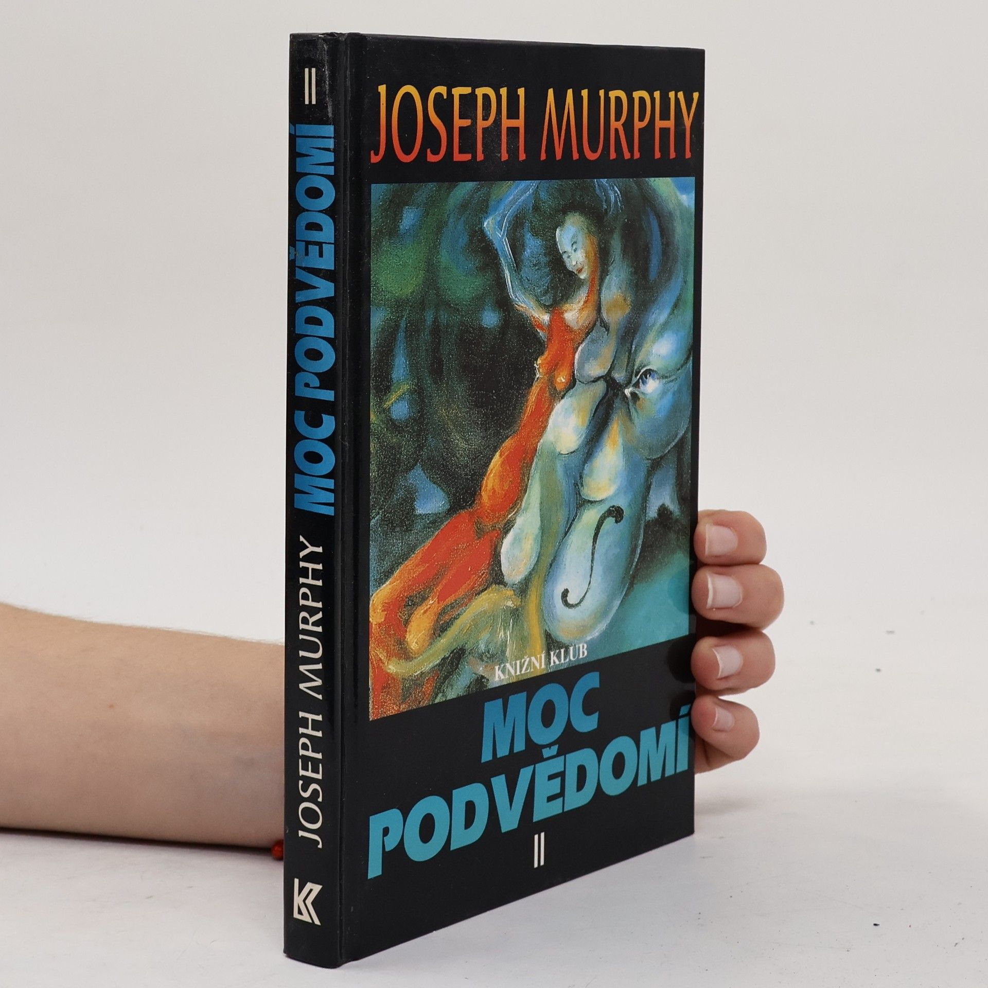 Joseph Murphy Moc podvědomí II