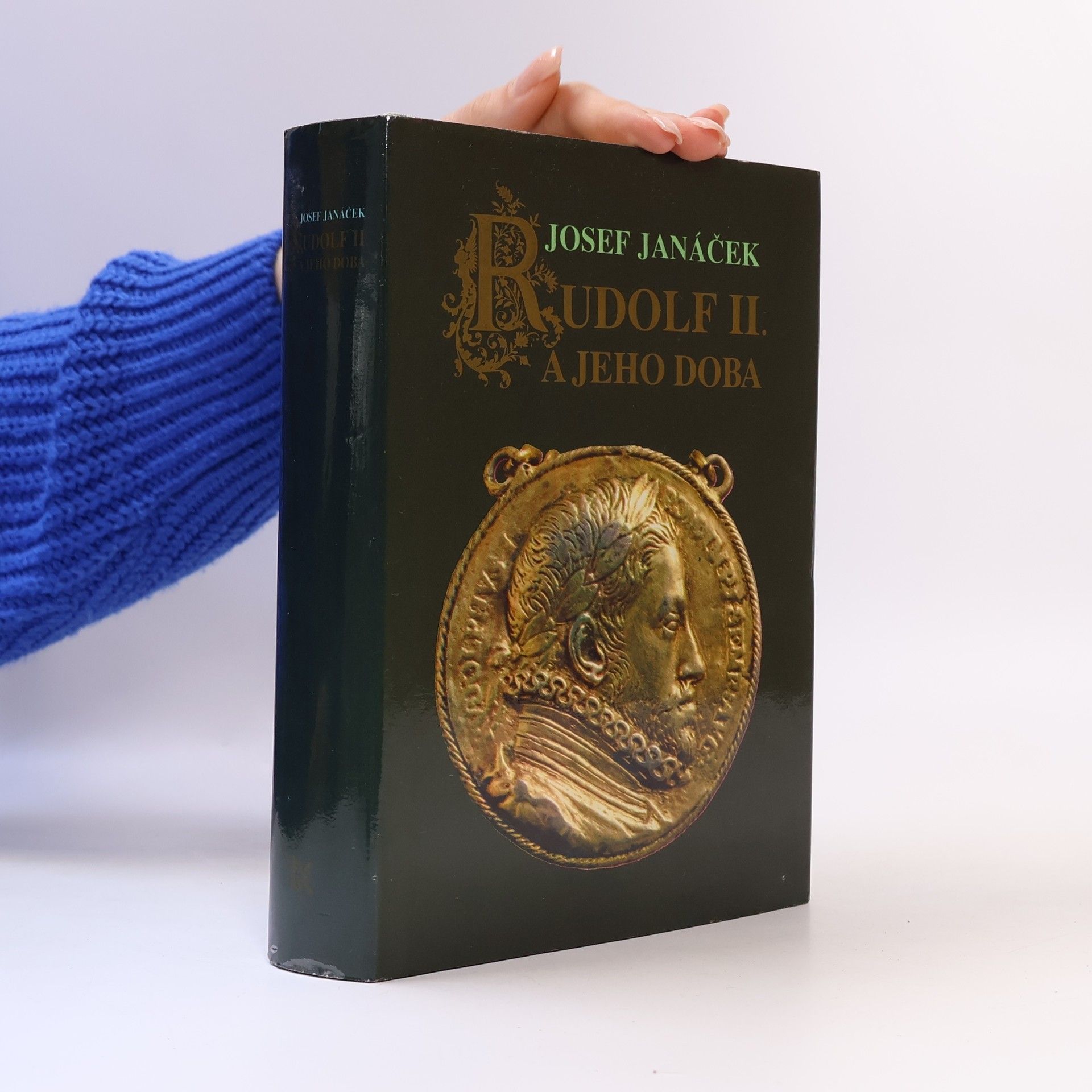 Josef Janáček Rudolf II. a jeho doba