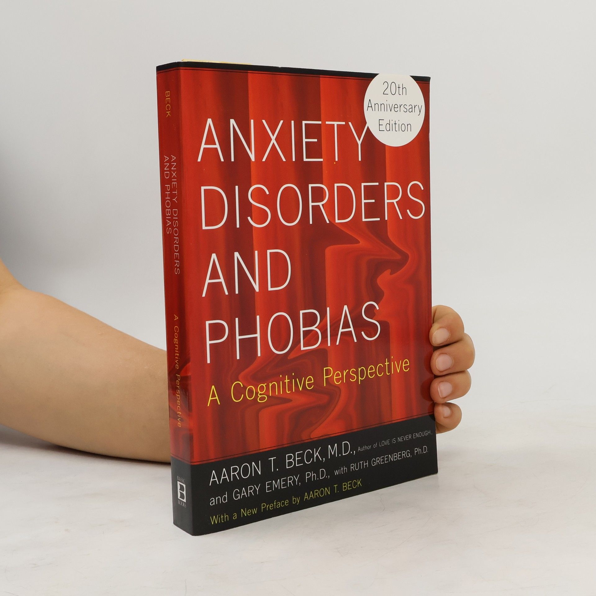 Anxiety Disorders and Phobias - 20th Anniversary Edition