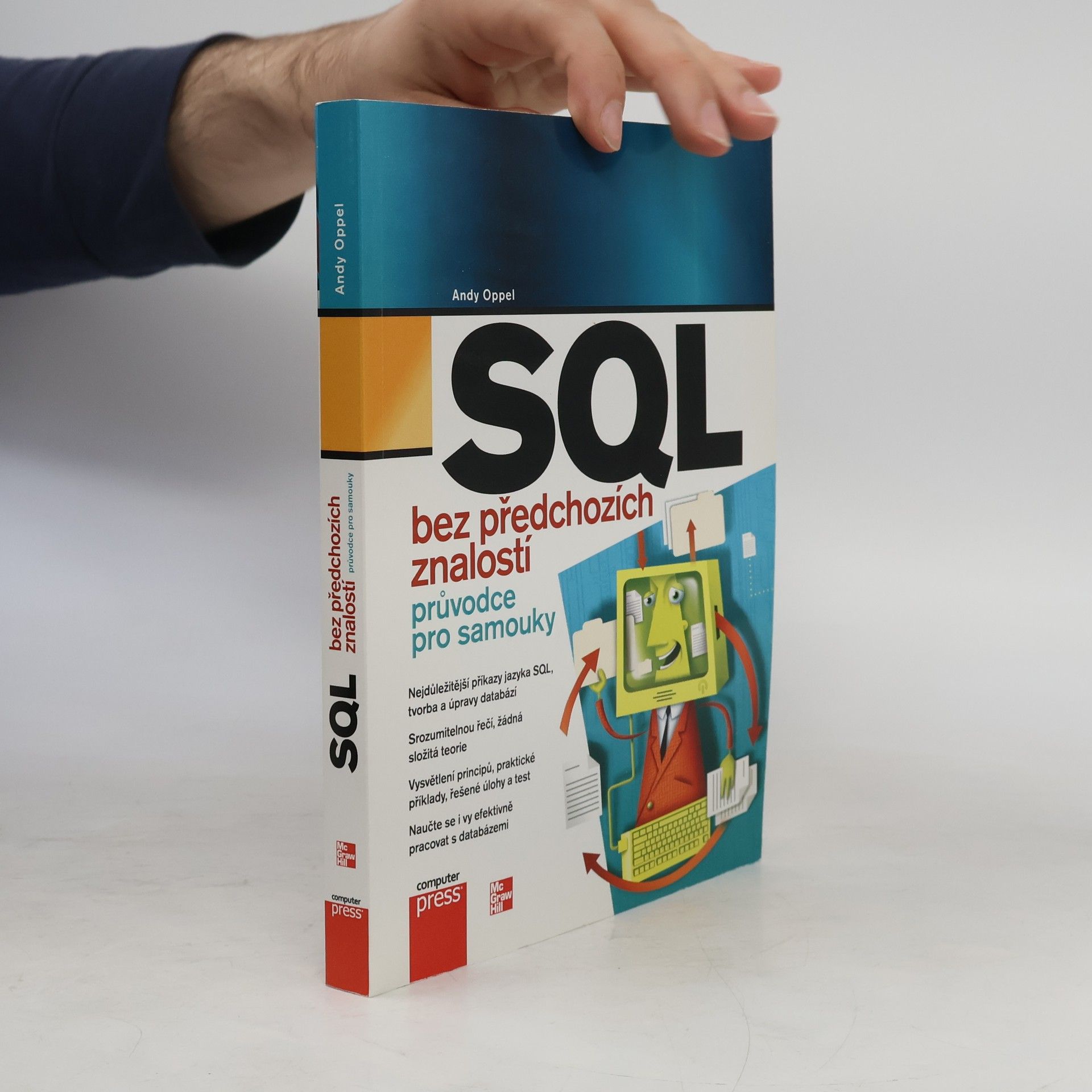 Andrew J. Oppel SQL bez předchozích znalostí : [průvodce pro samouky]