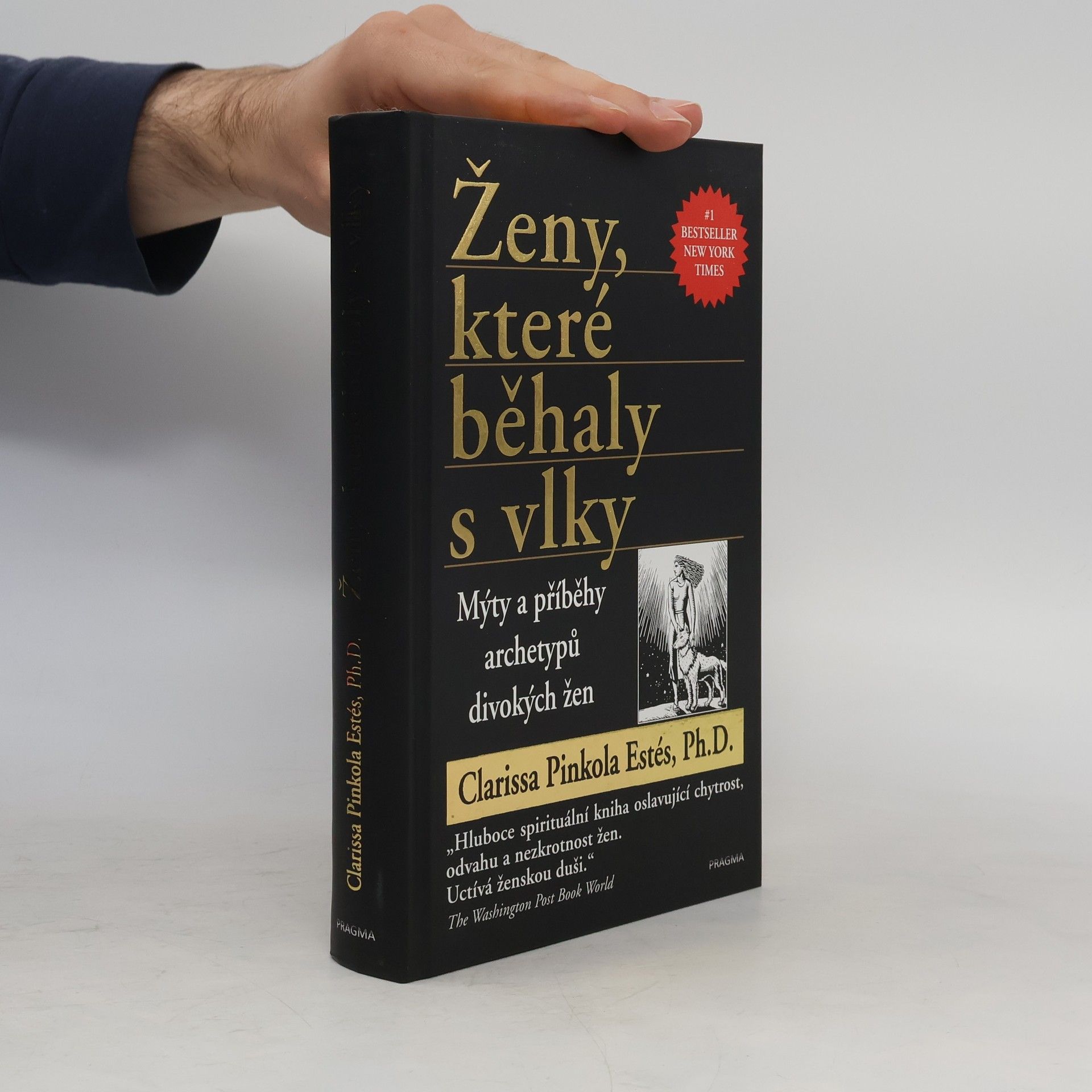 Clarissa Pinkolová Estésová Ženy, které běhaly s vlky