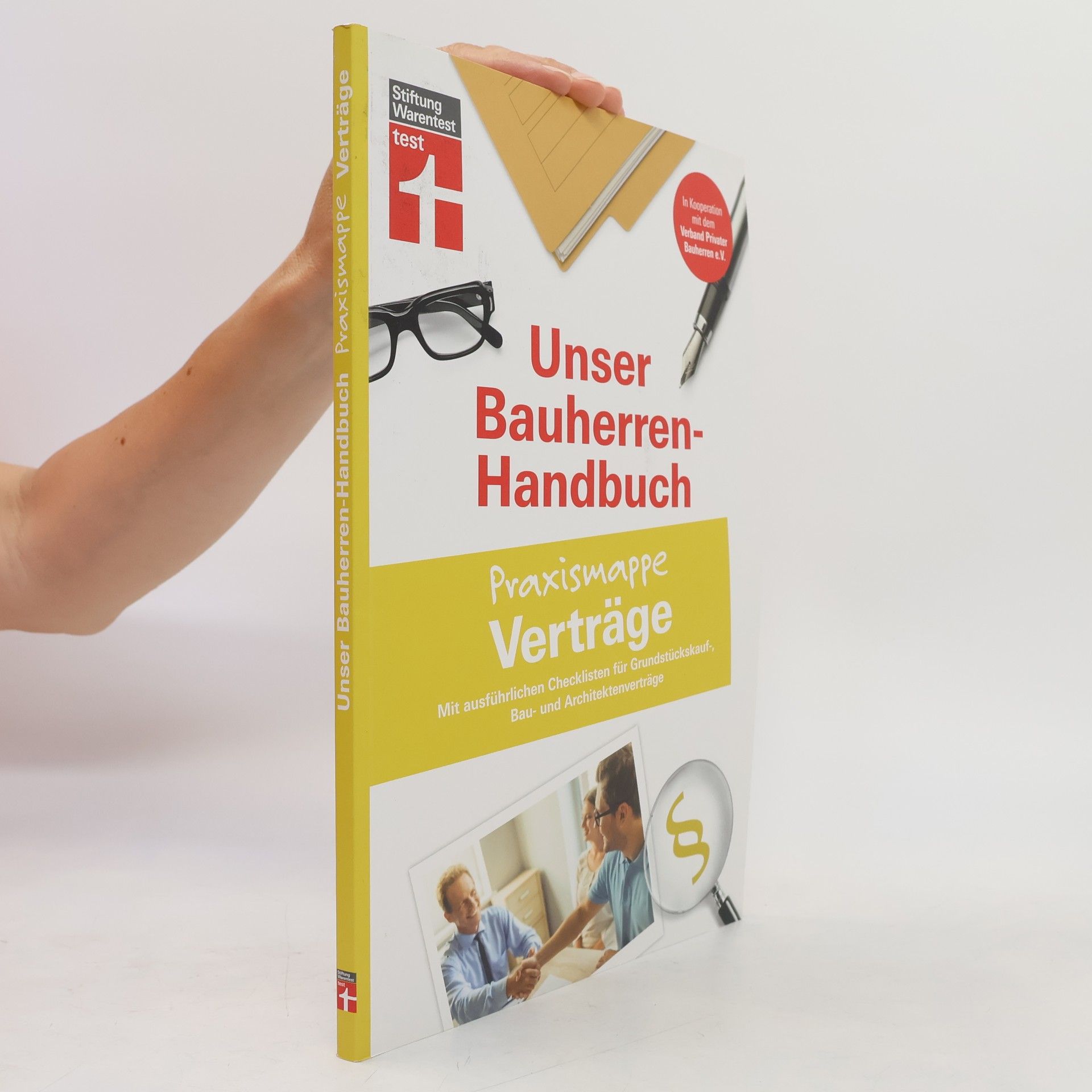 Anne Werthschützky Unser Bauherren-Handbuch - Praxismappe Verträge