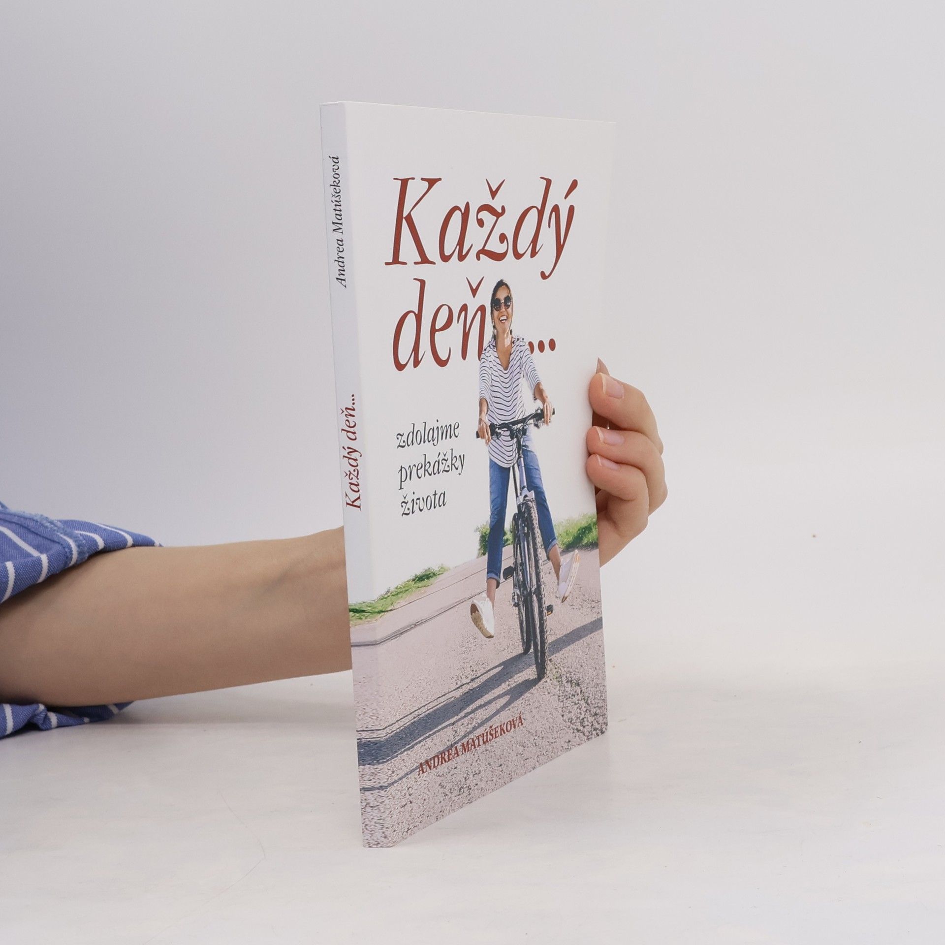 Adrea Matúšeková Každý deň zdolajme prekážky života