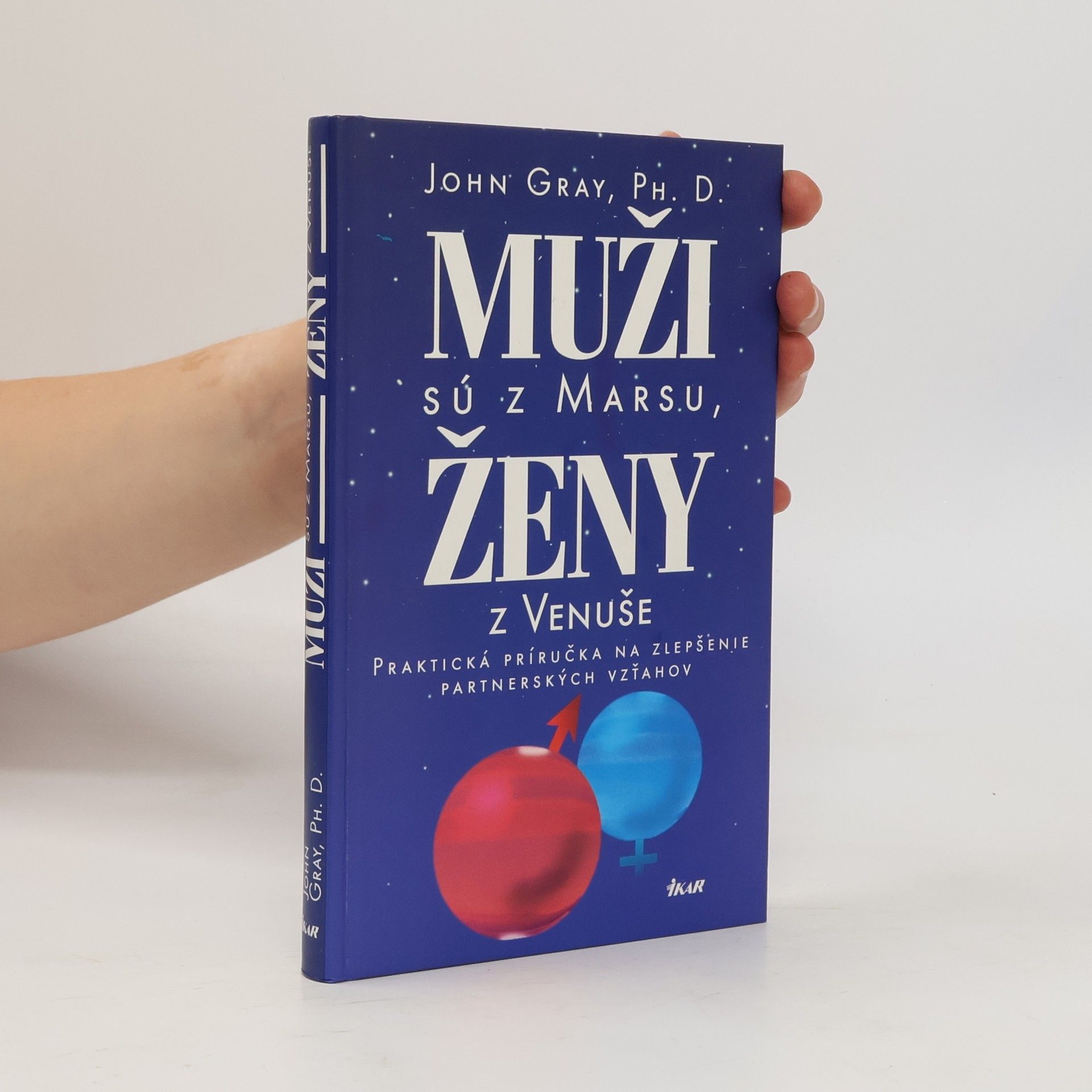 John Gray Muži sú z Marsu, ženy z Venuše