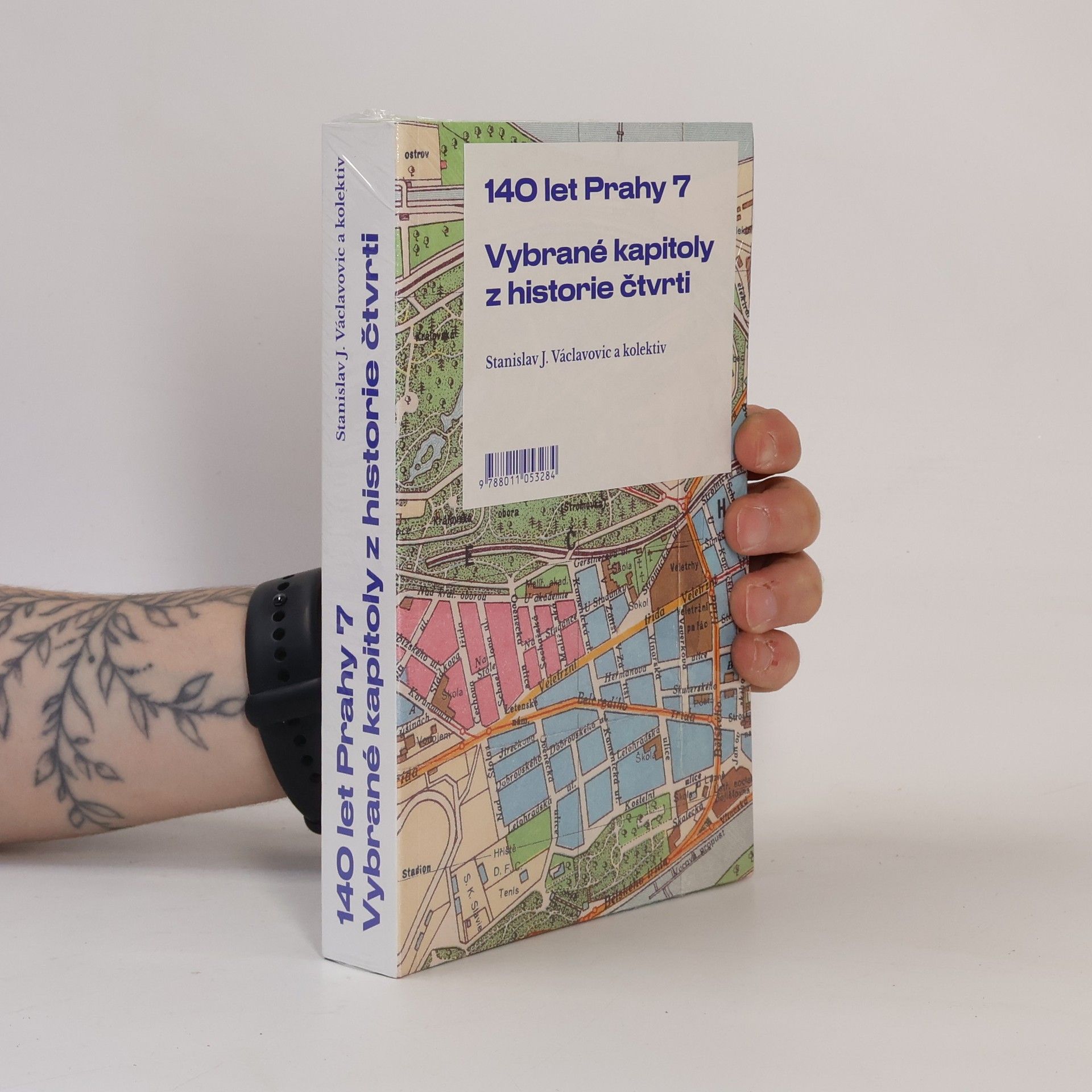 Stanislav J. Václavovic 140 let Prahy 7: vybrané kapitoly z historie čtvrti