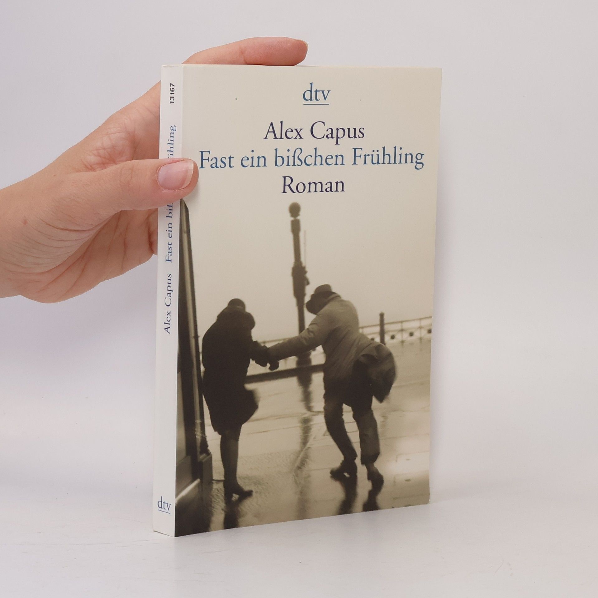 Alex Capus Fast ein bißchen Frühling