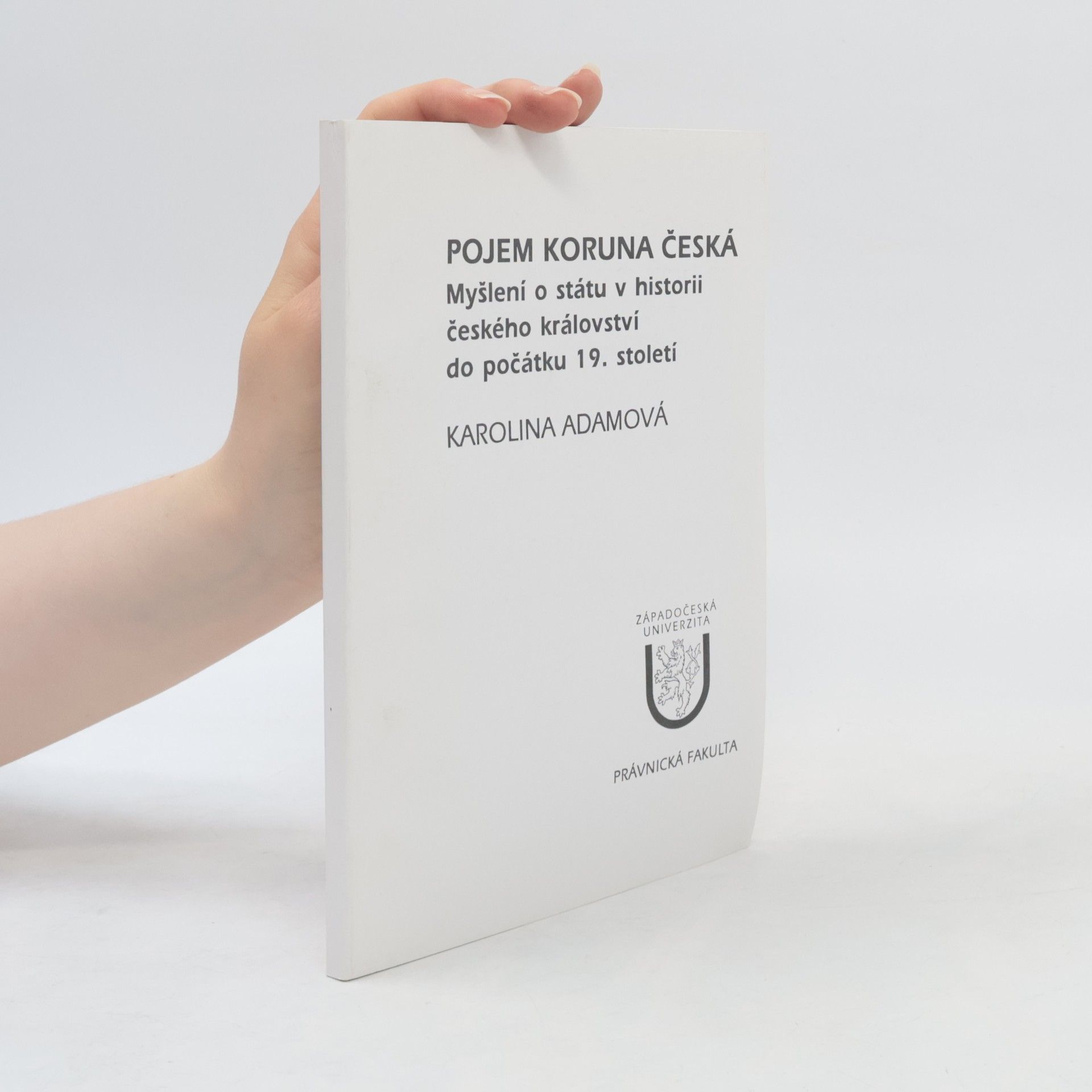 Karolina Adamová Pojem koruna česká