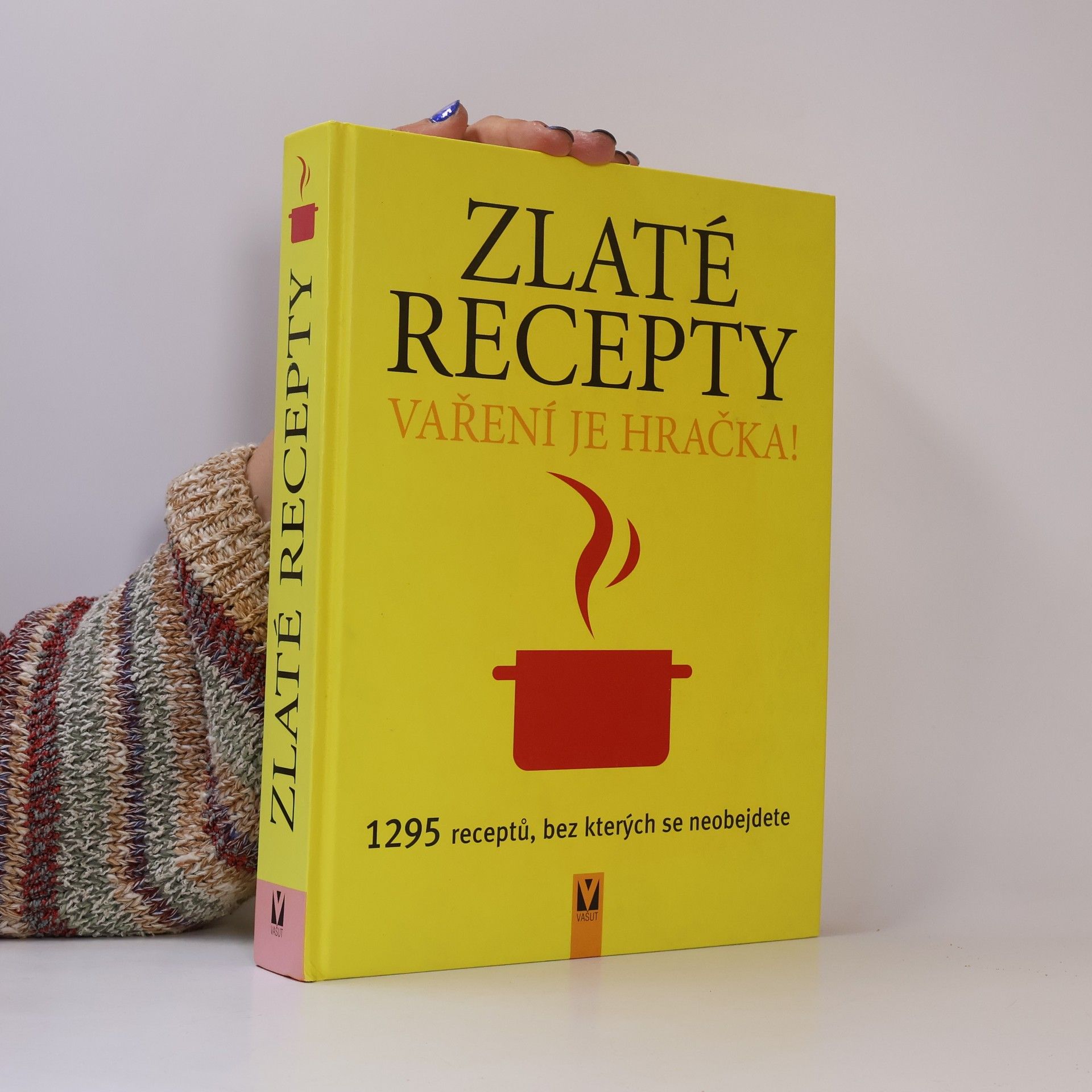 Autorenkollektiv Zlaté recepty : vaření je hračka! : 1295 receptů, bez kterých se neobejdete Vaření je hračka