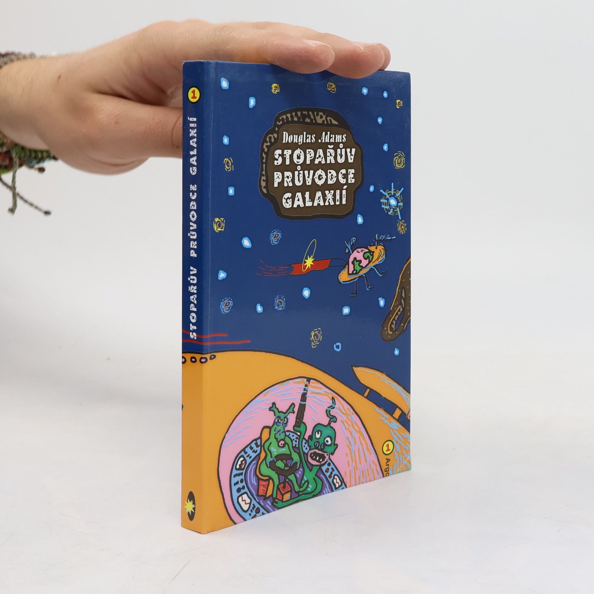 Douglas Adams Stopařův průvodce Galaxií 1