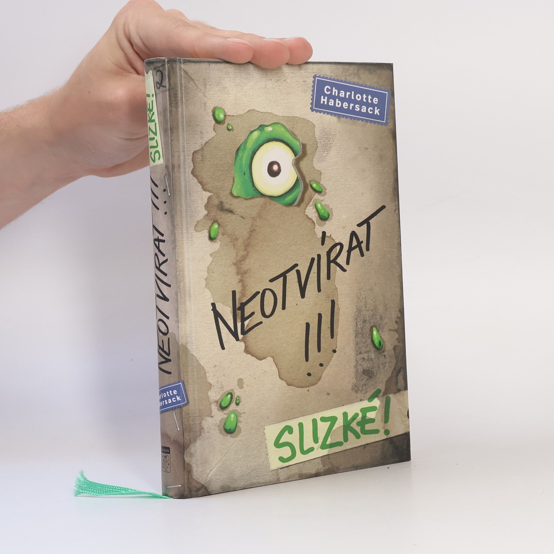 Charlotte Habersack Neotvírat!!!. Slizké!