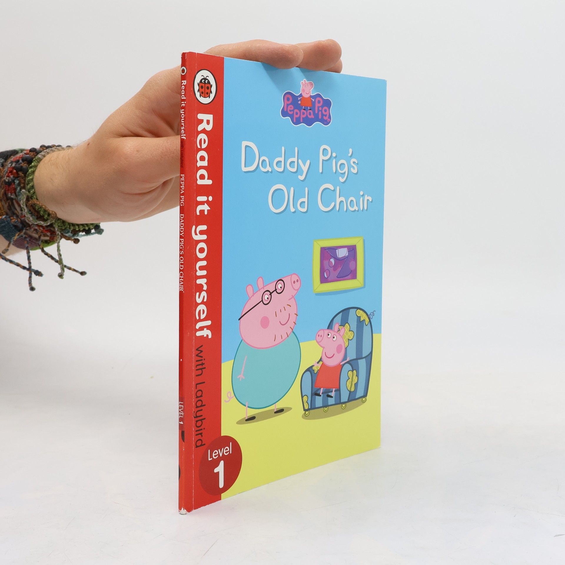 Various authors Read It Yourself With Ladybird - 1: Peppa Pig: Daddy Pig's Old Chair