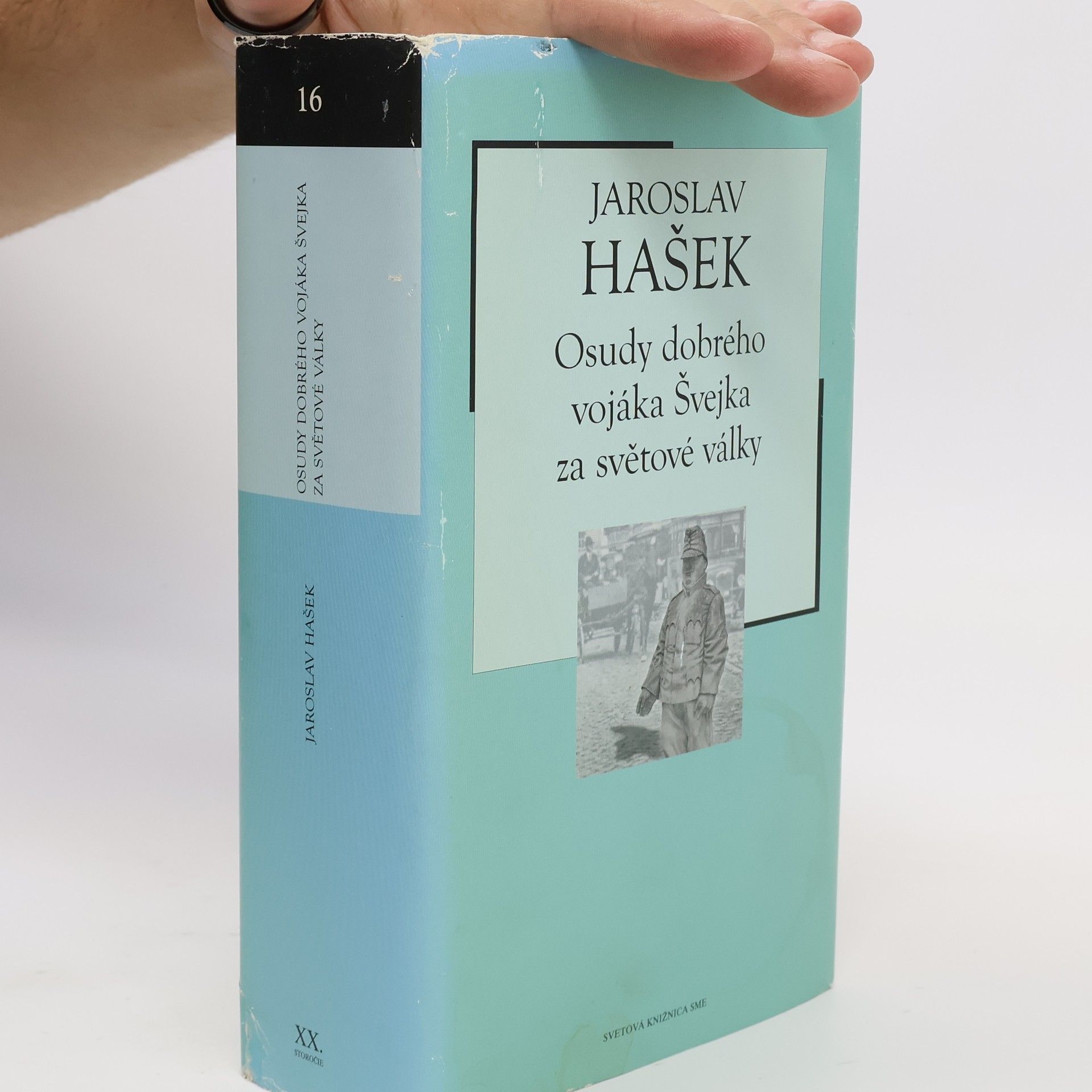 Jaroslav Hašek Osudy dobrého vojáka Švejka za světové války