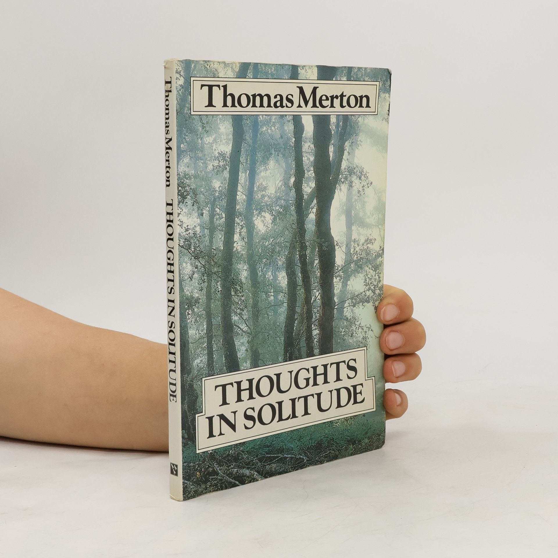 Thomas Merton Thoughts in Solitude