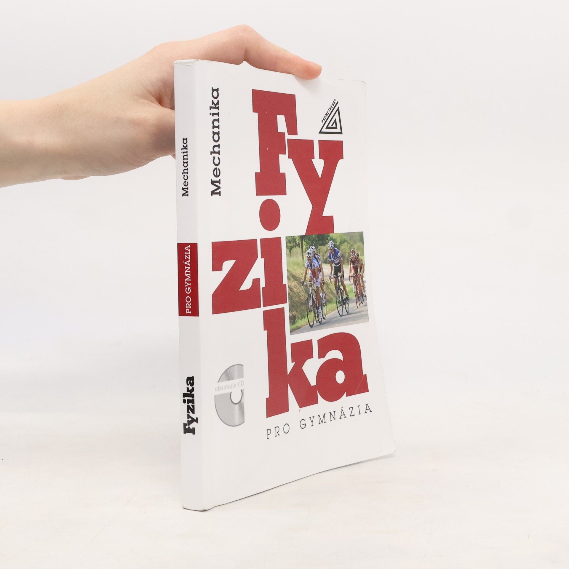 Emanuel Svoboda Fyzika pro gymnázia. Mechanika
