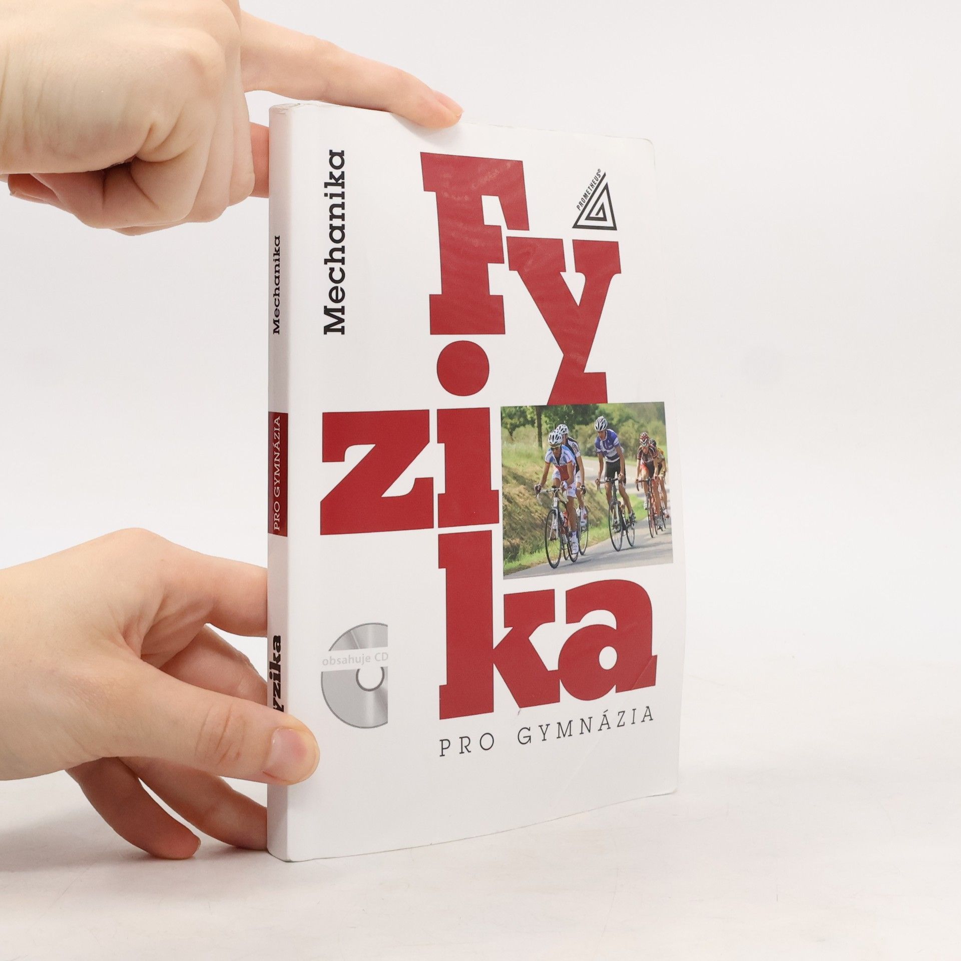 Emanuel Svoboda Fyzika pro gymnázia. Mechanika