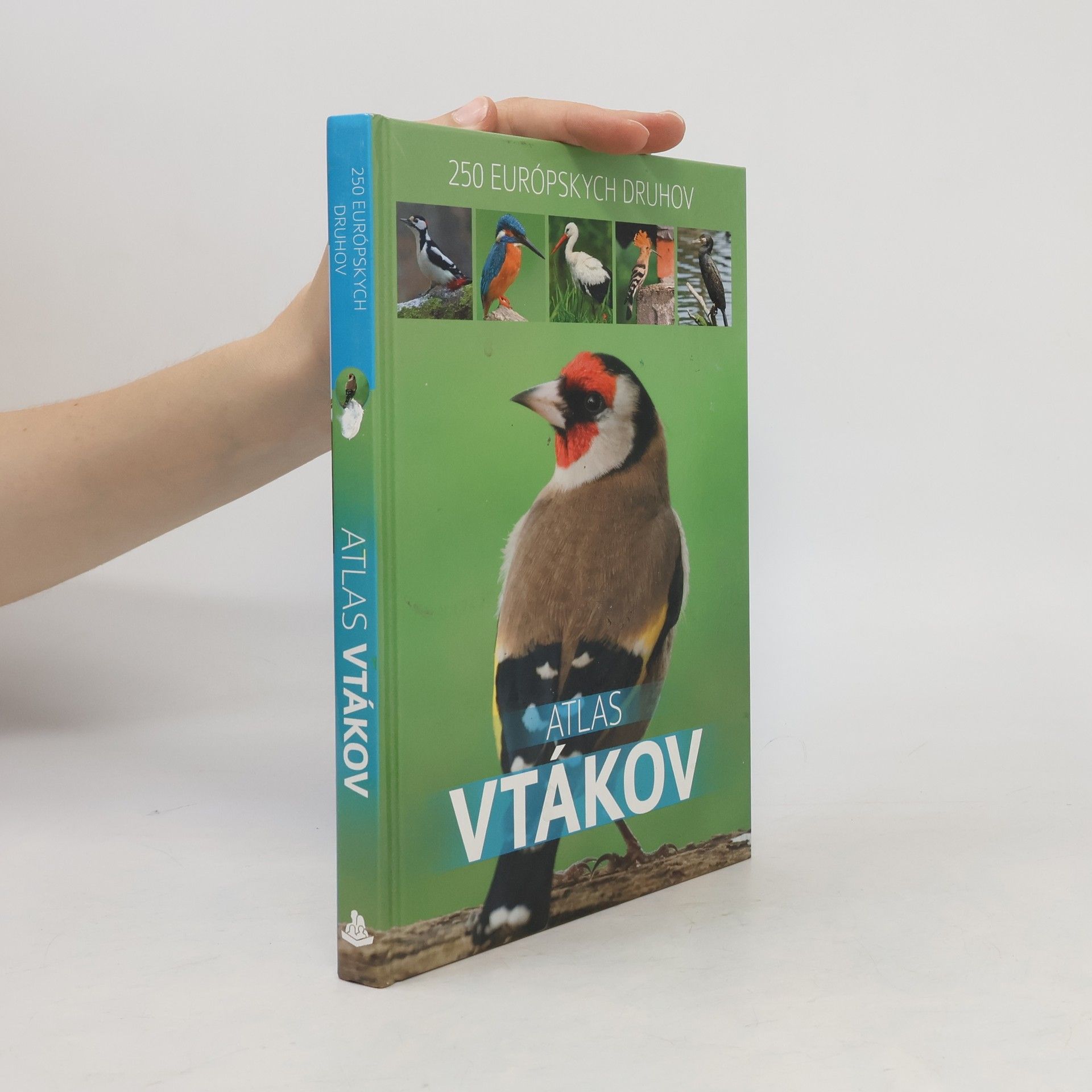 Atlas vtákov. 250 európskych druhov.