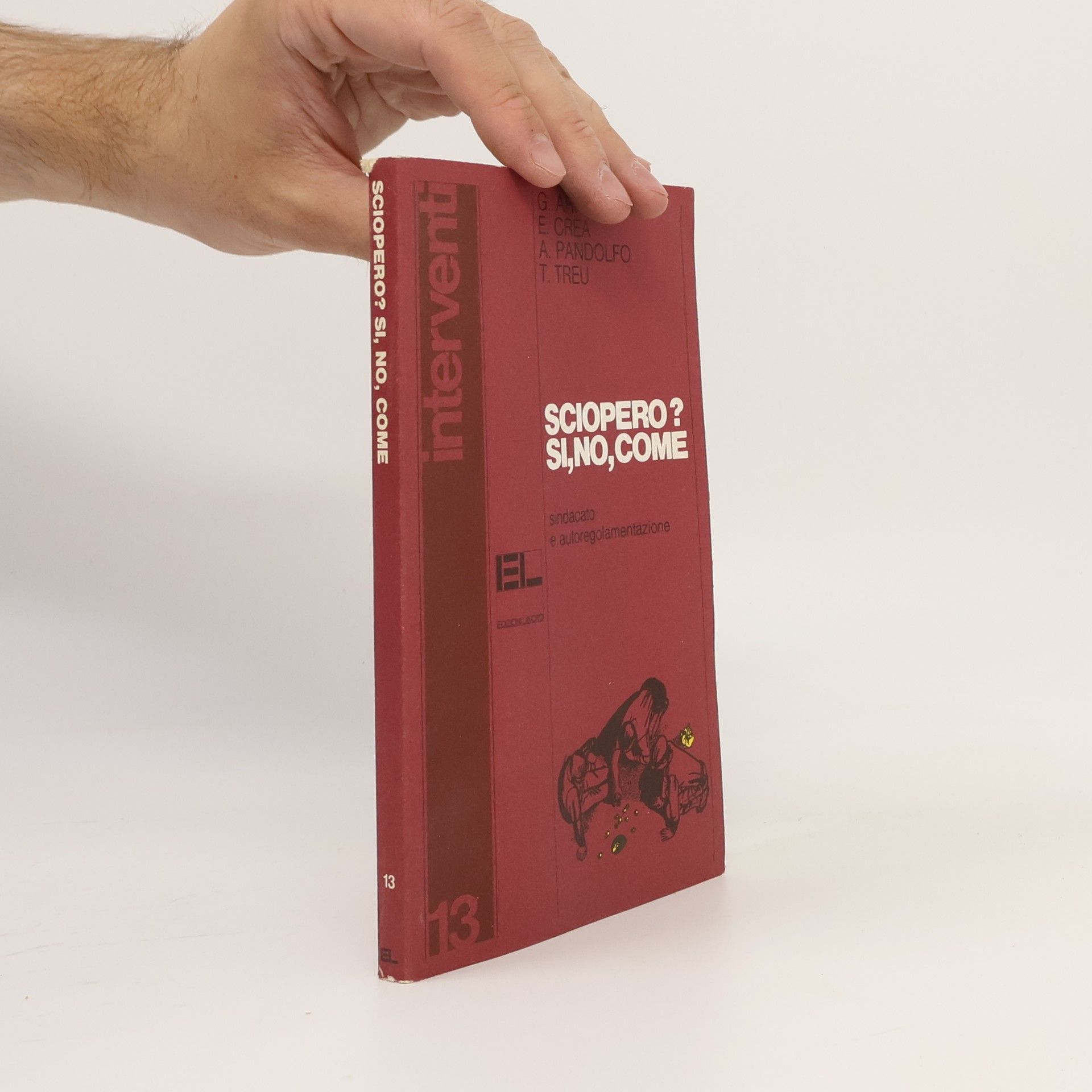Autores varios Sciopero? Si, no, come