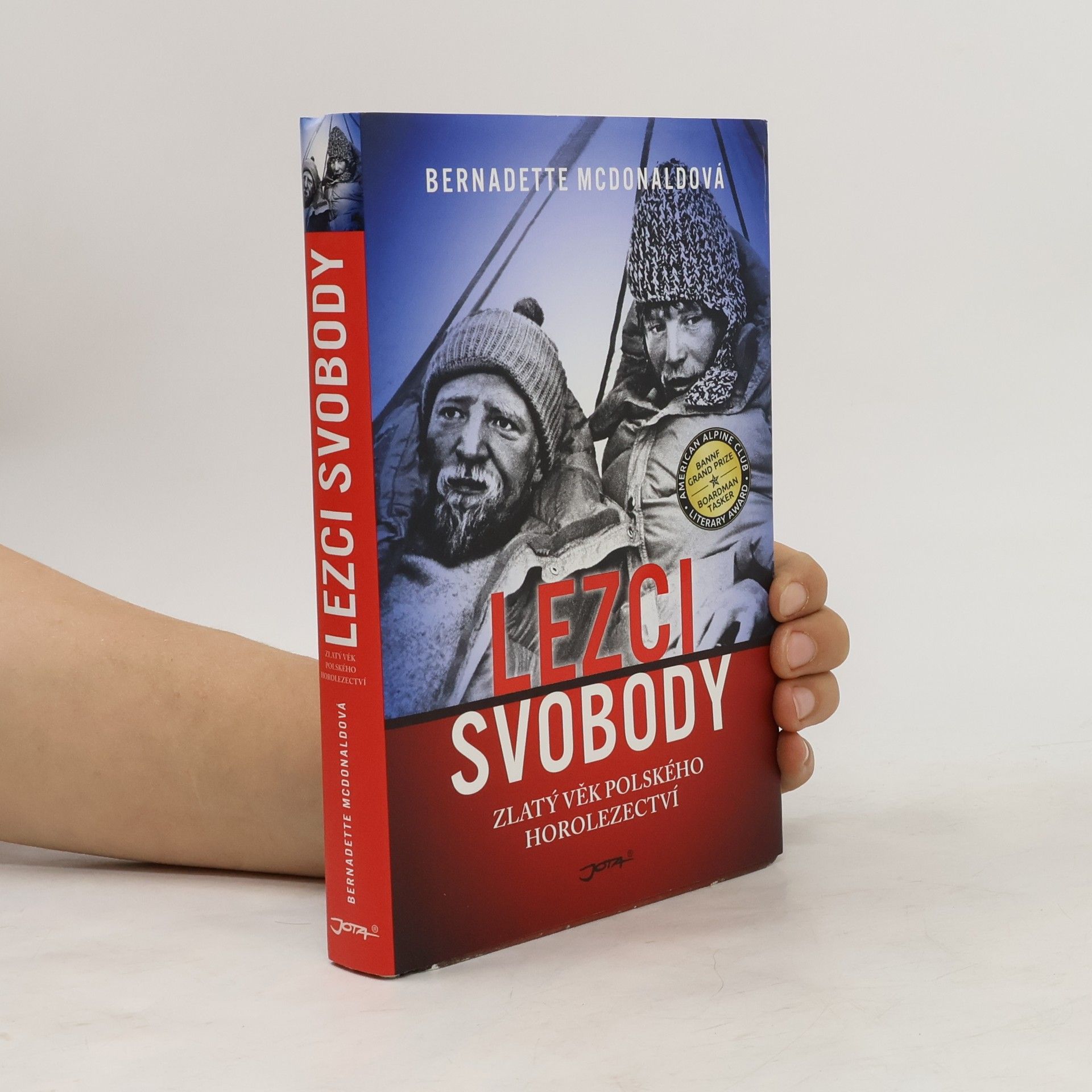 Bernadette McDonald Lezci svobody: Zlatý věk polského horolezectví