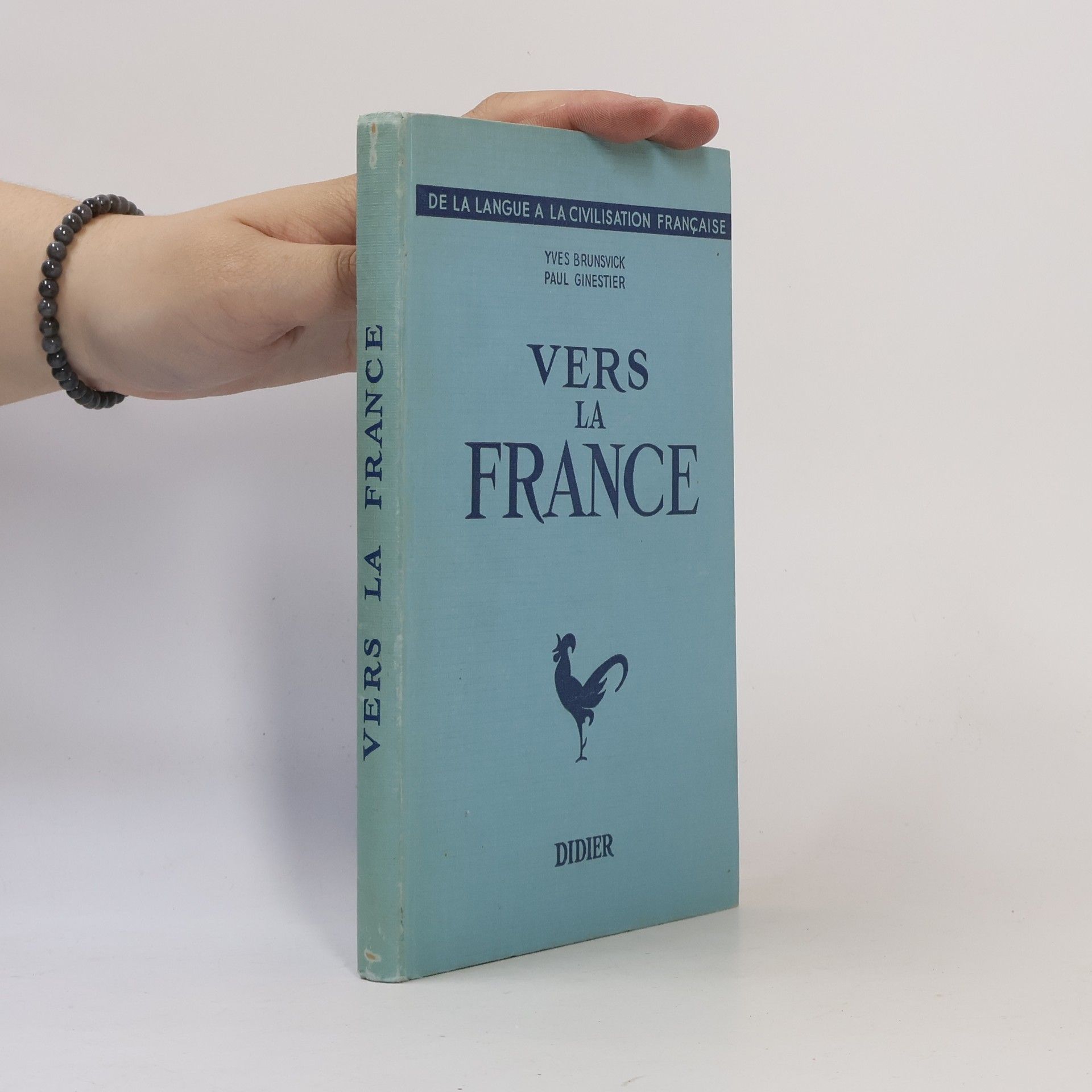 Yves Brunsvick Vers la France. Premier livre de français