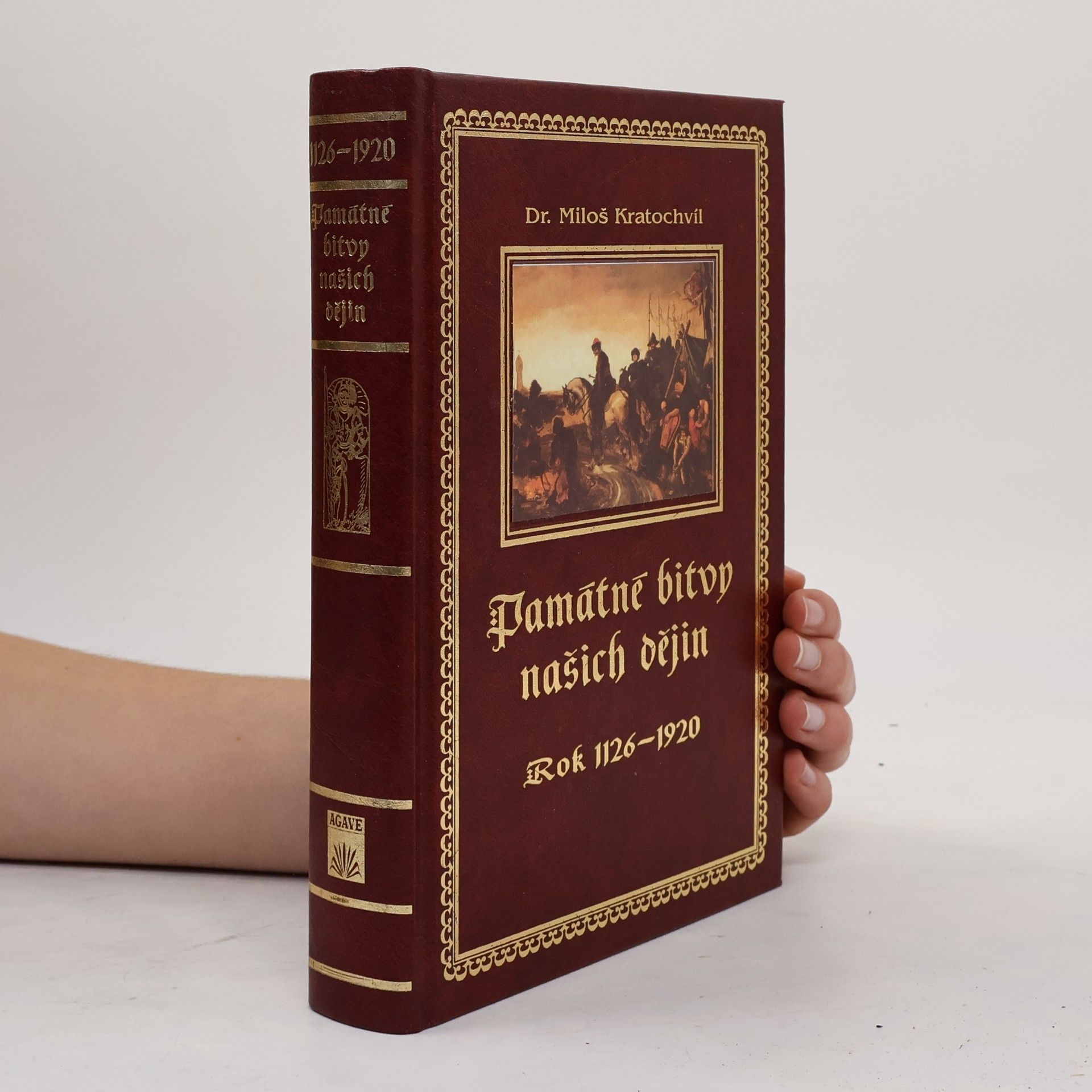 Miloš Kratochvíl Památné bitvy našich dějin : rok 1126 až 1920