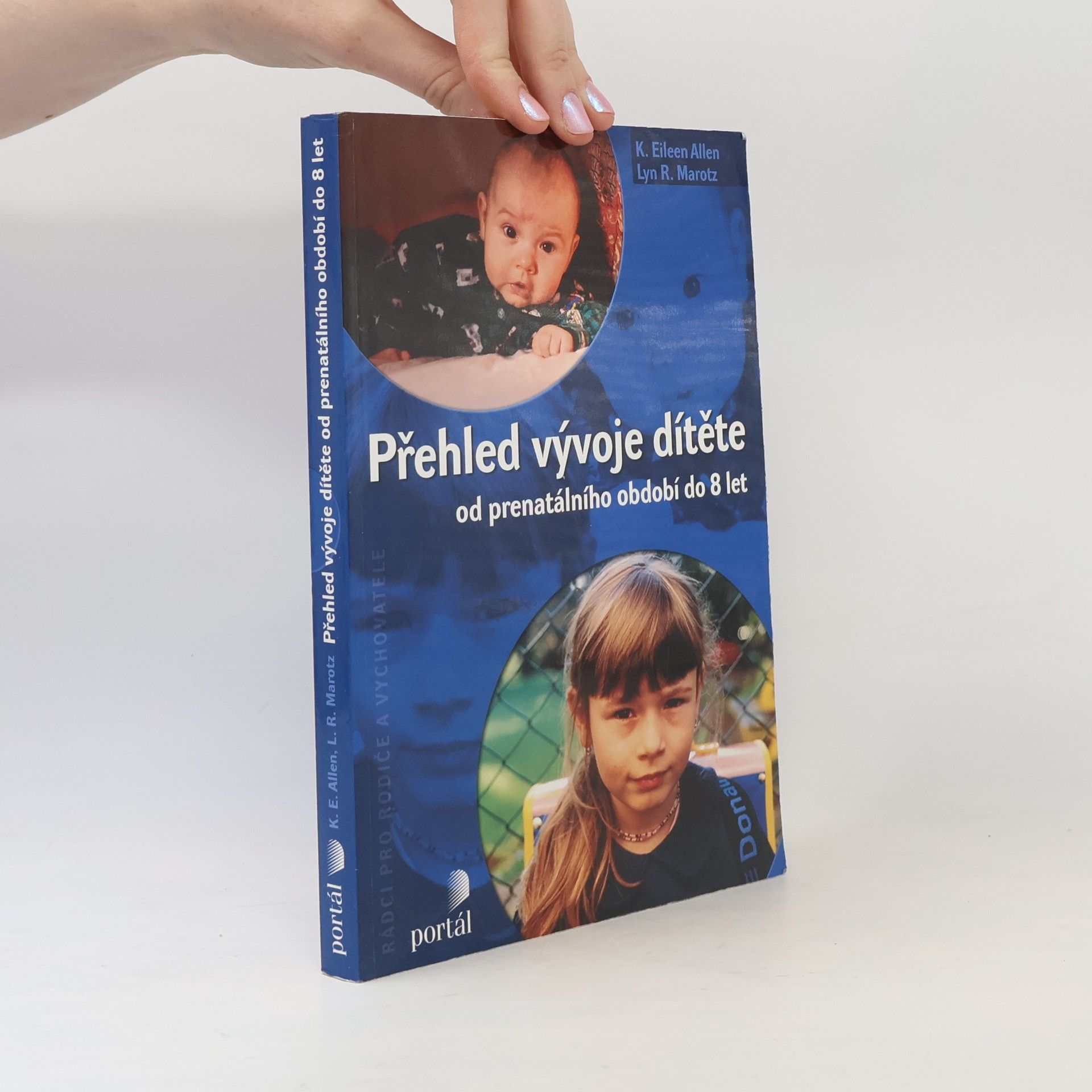 K. Eileen Allen Přehled vývoje dítěte : od prenatálního období do 8 let