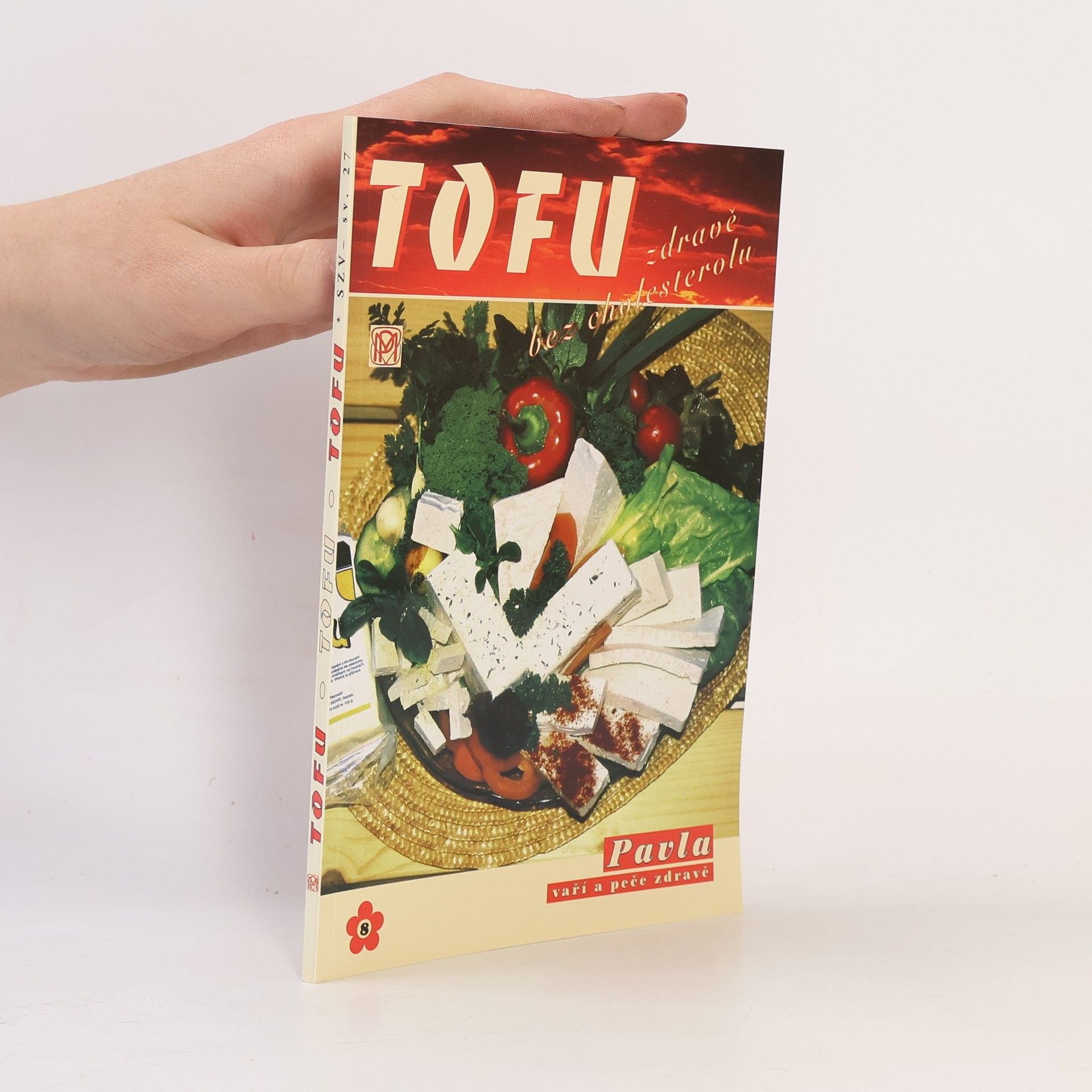 Pavla Momčilová Tofu. Vaříme zdravě a bez cholesterolu