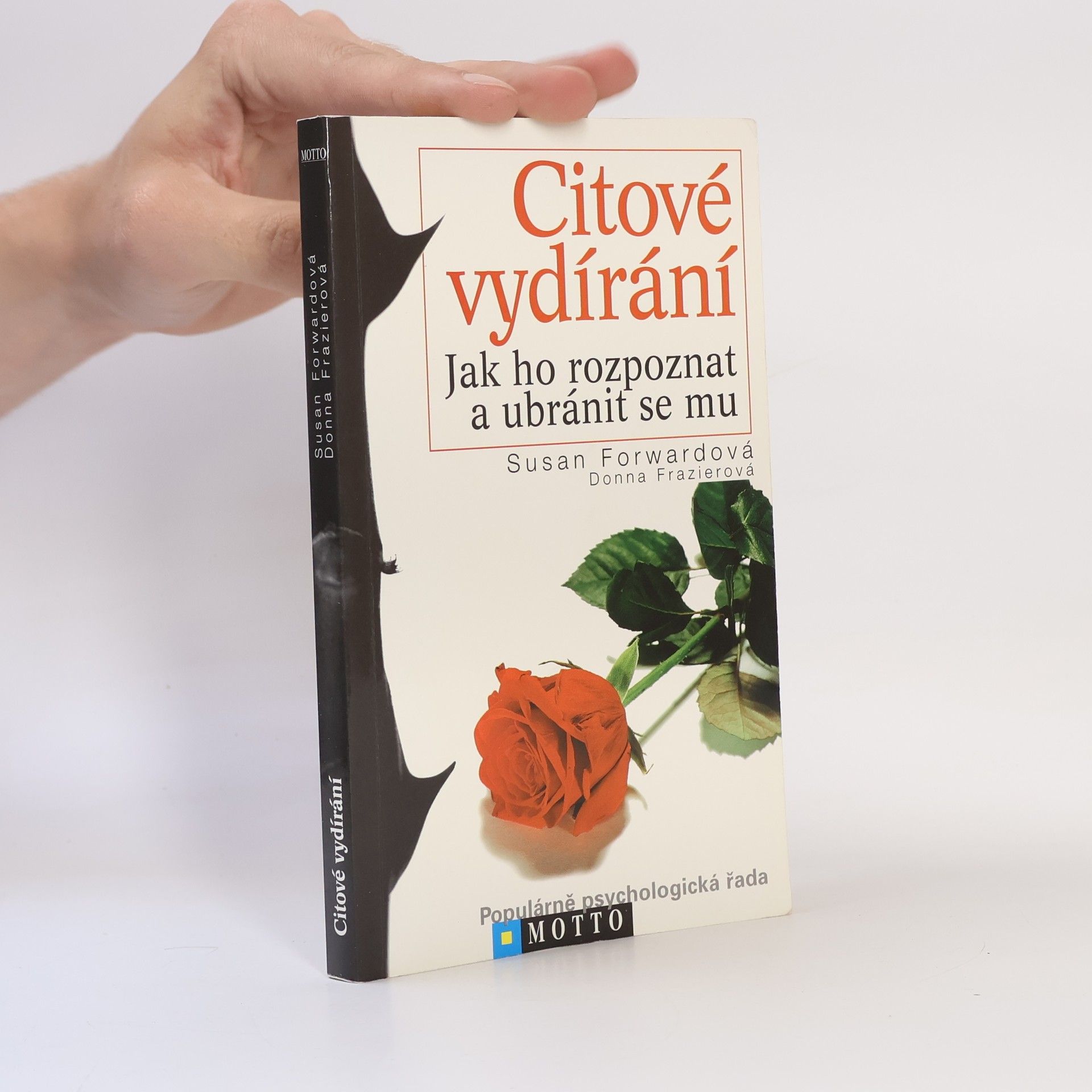 Susan Forward Citové vydírání. Jak ho rozpoznat a ubránit se mu