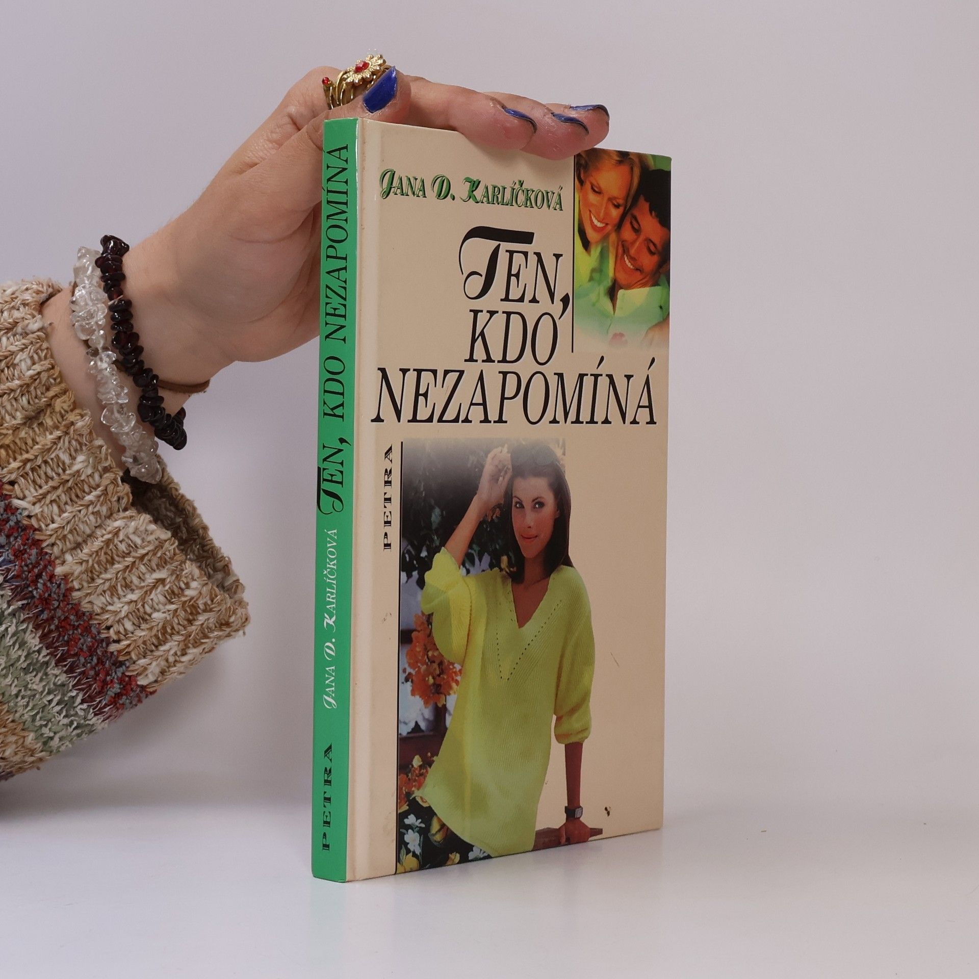 Jana D. Karlíčková Ten, kdo nezapomíná