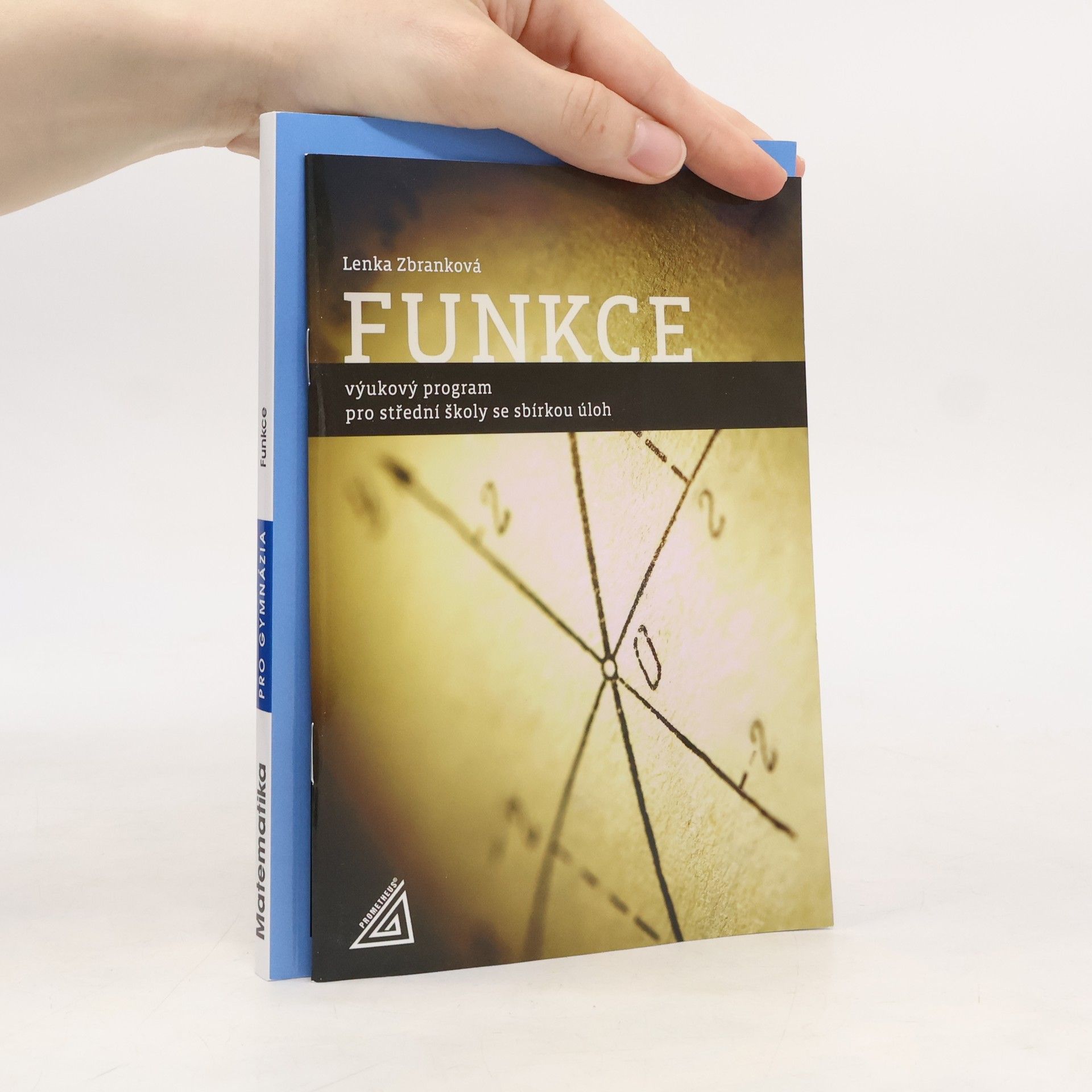 Oldřich Odvárko Matematika pro gymnázia. Funkce