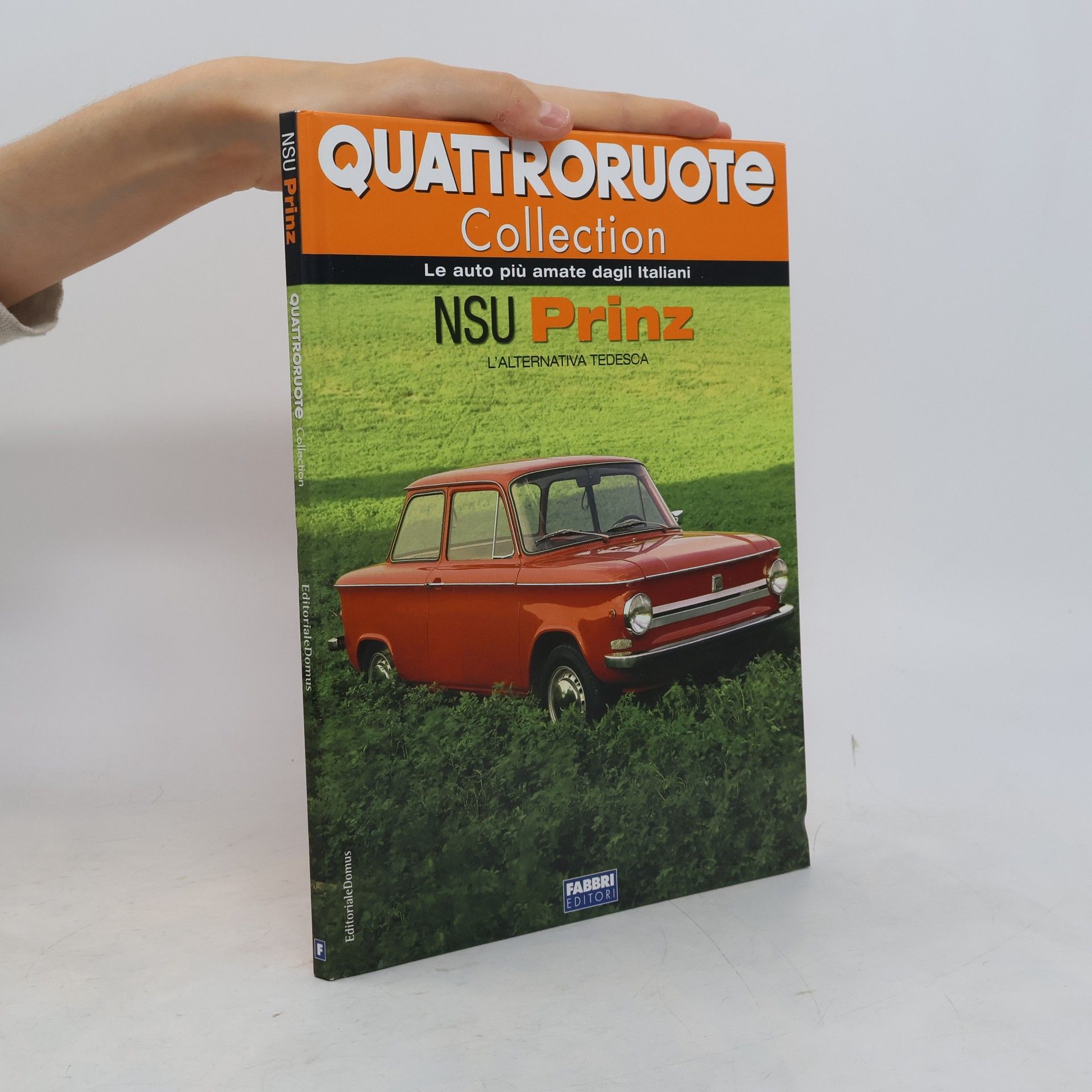 AA.VV. Quattroruote Collection. NSU Prinz
