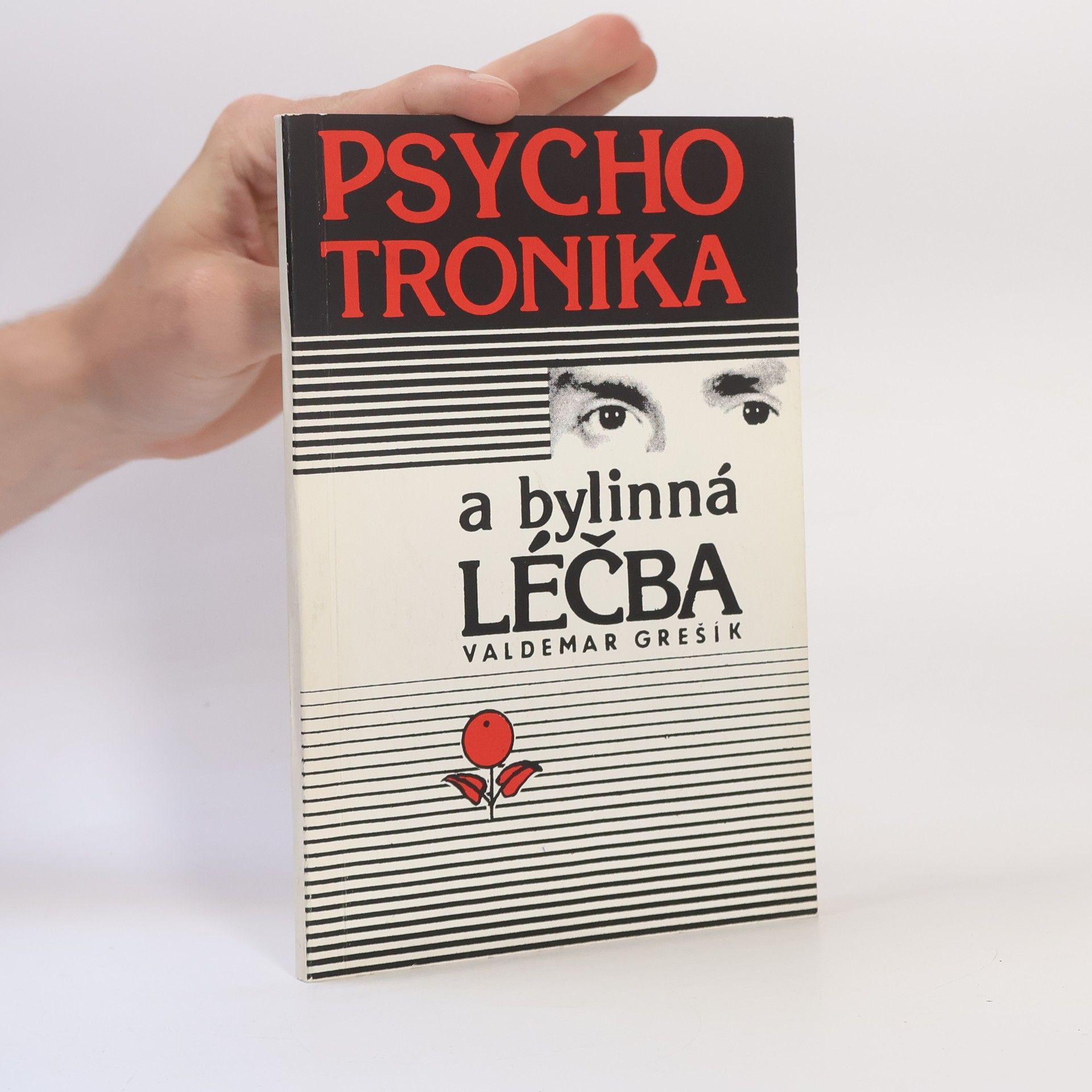 Valdemar Grešík Psychotronika a bylinná léčba