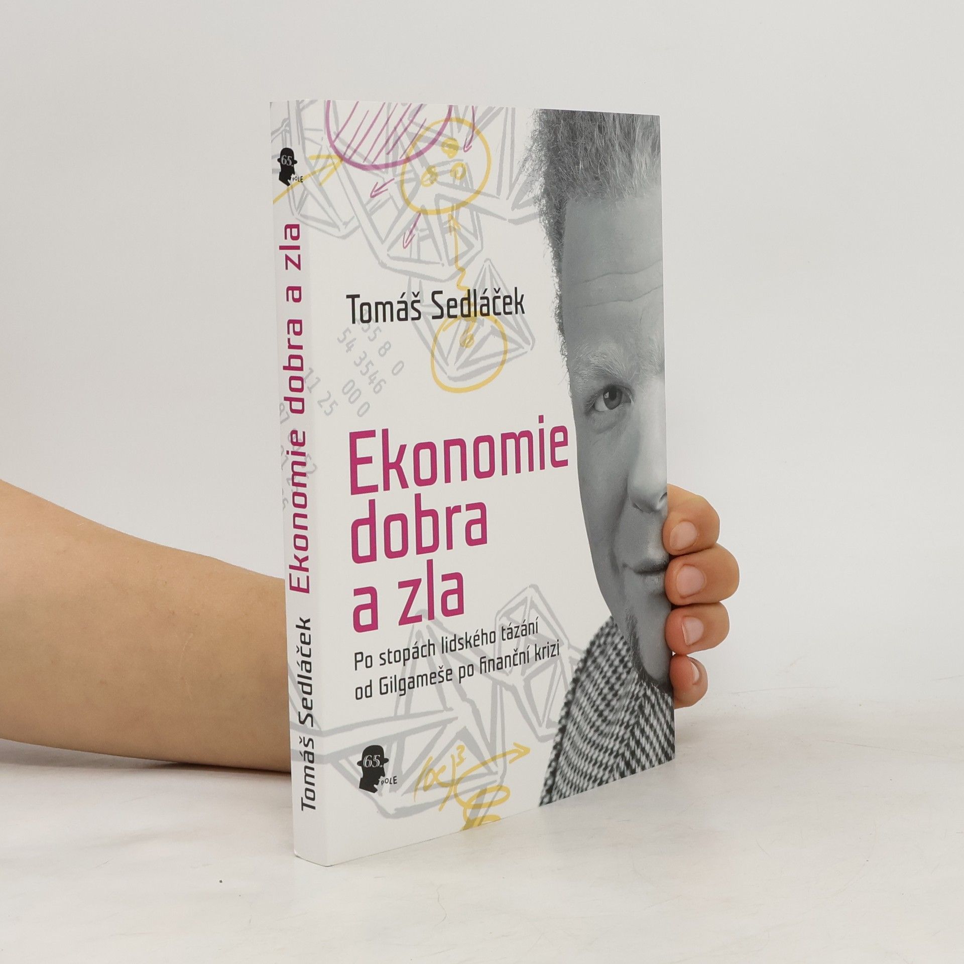 Tomáš Sedláček Ekonomie dobra a zla